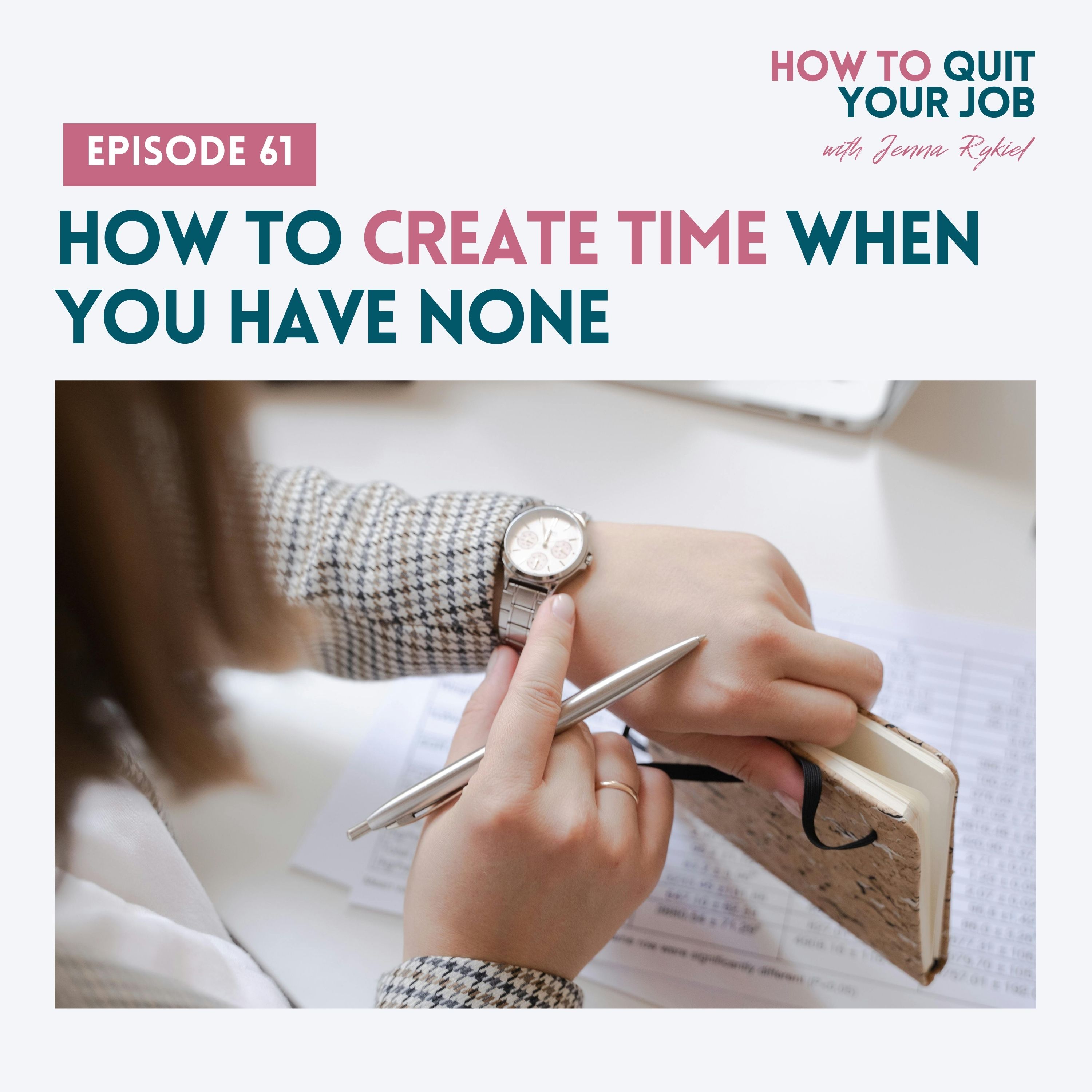 061. How to Create Time When You Have None