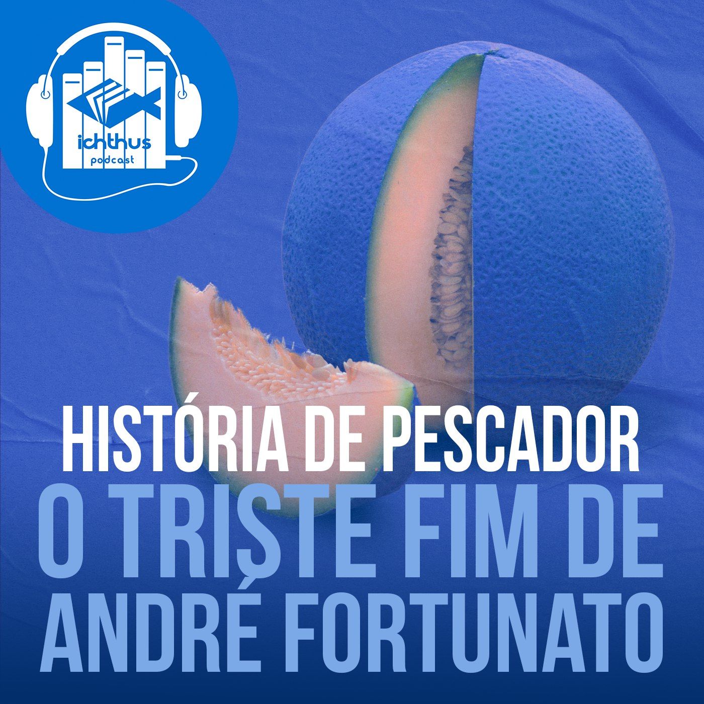 O triste fim de André Fortunato | História de pescador episode artwork