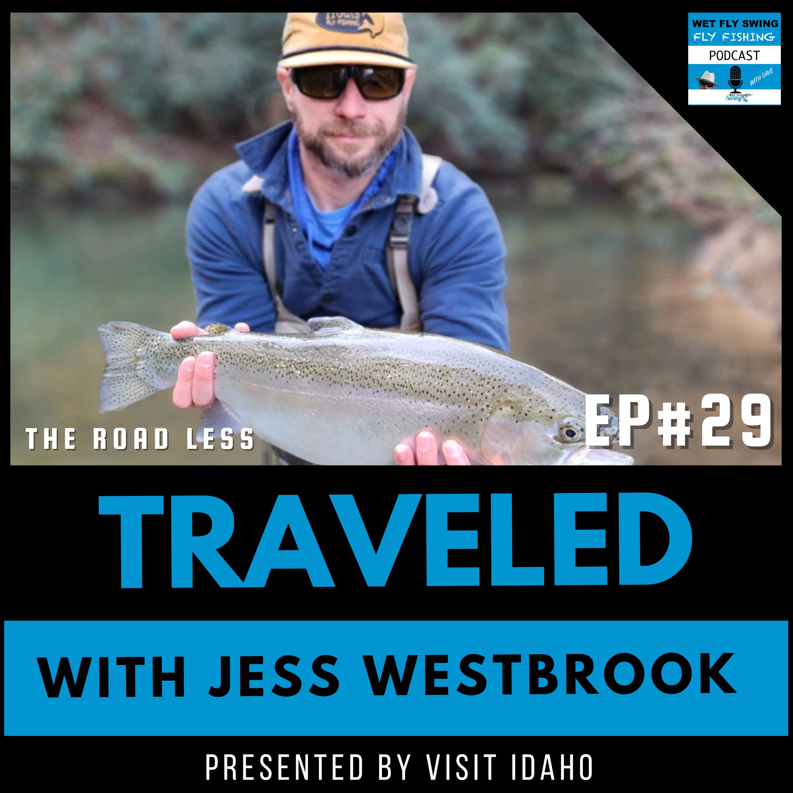 Traveled #29 | The Mayfly Project & Team USA Youth Fly Fishing with Jess Westbrook episode artwork