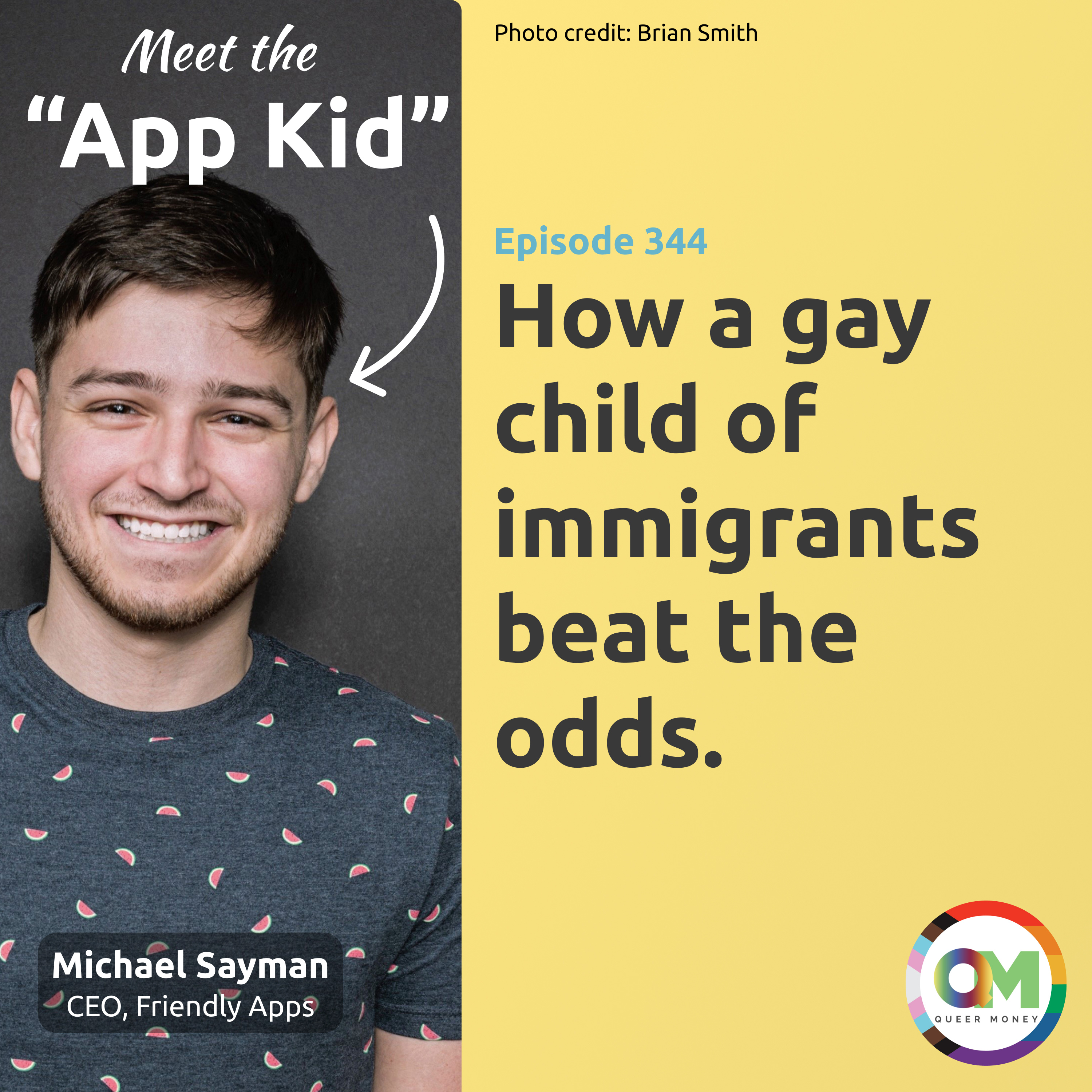 What Michael Sayman Knows about LGBT Success - Queer Money Ep. 344