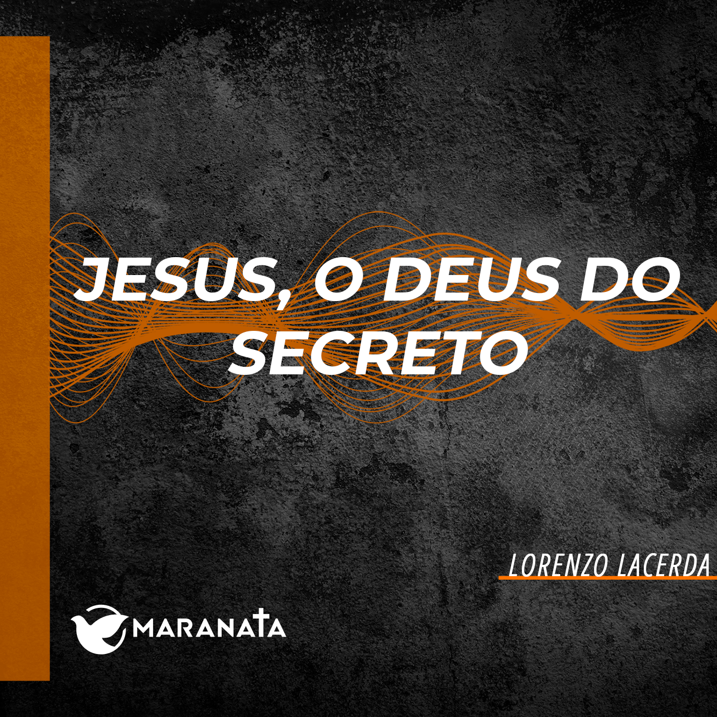 Jesus, o Deus do secreto - Lorenzo Lacerda episode artwork