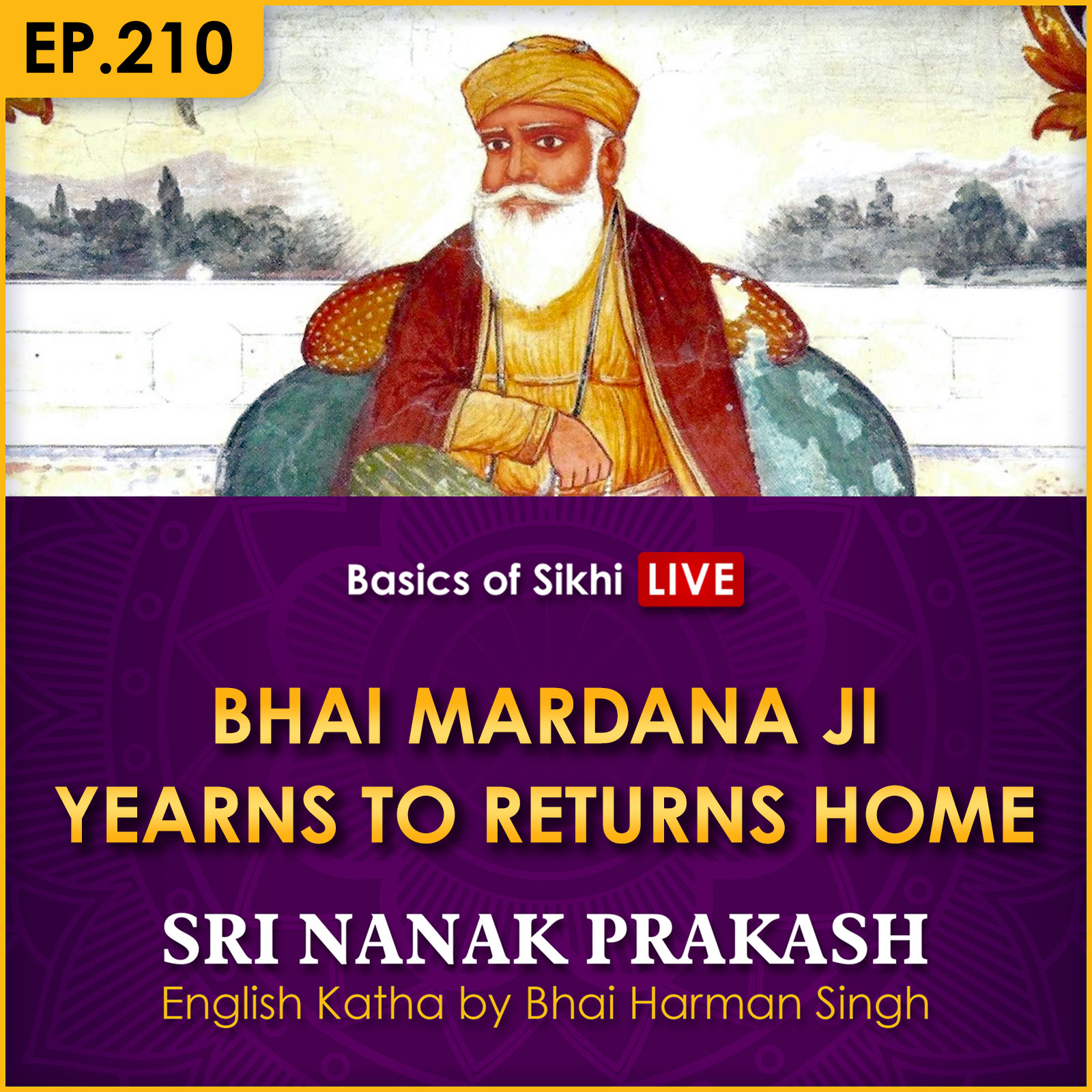 #210 Bhai Mardana Ji Yearns to Return Home