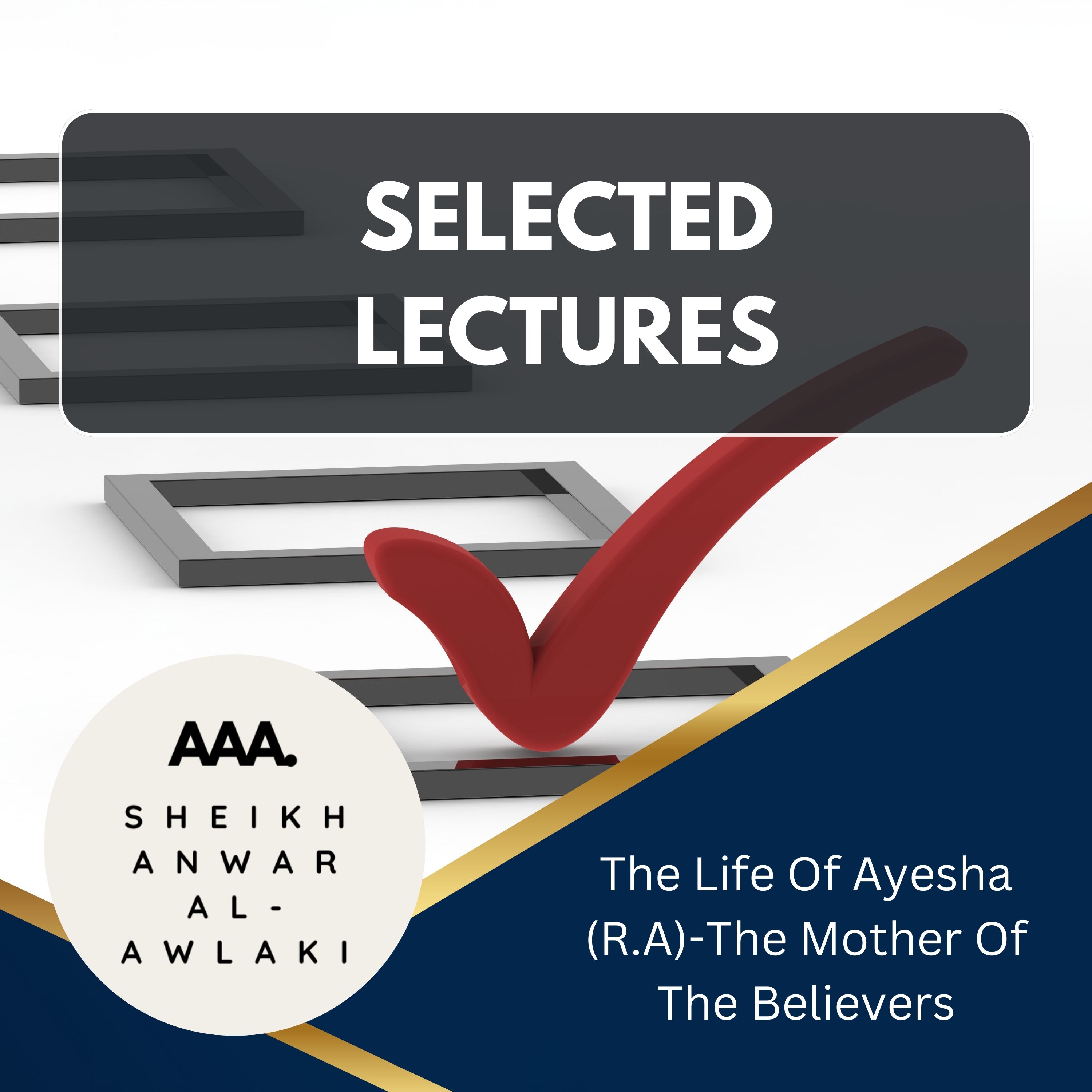 02 The Life Of Ayesha (R.A)-The Mother Of The Believers