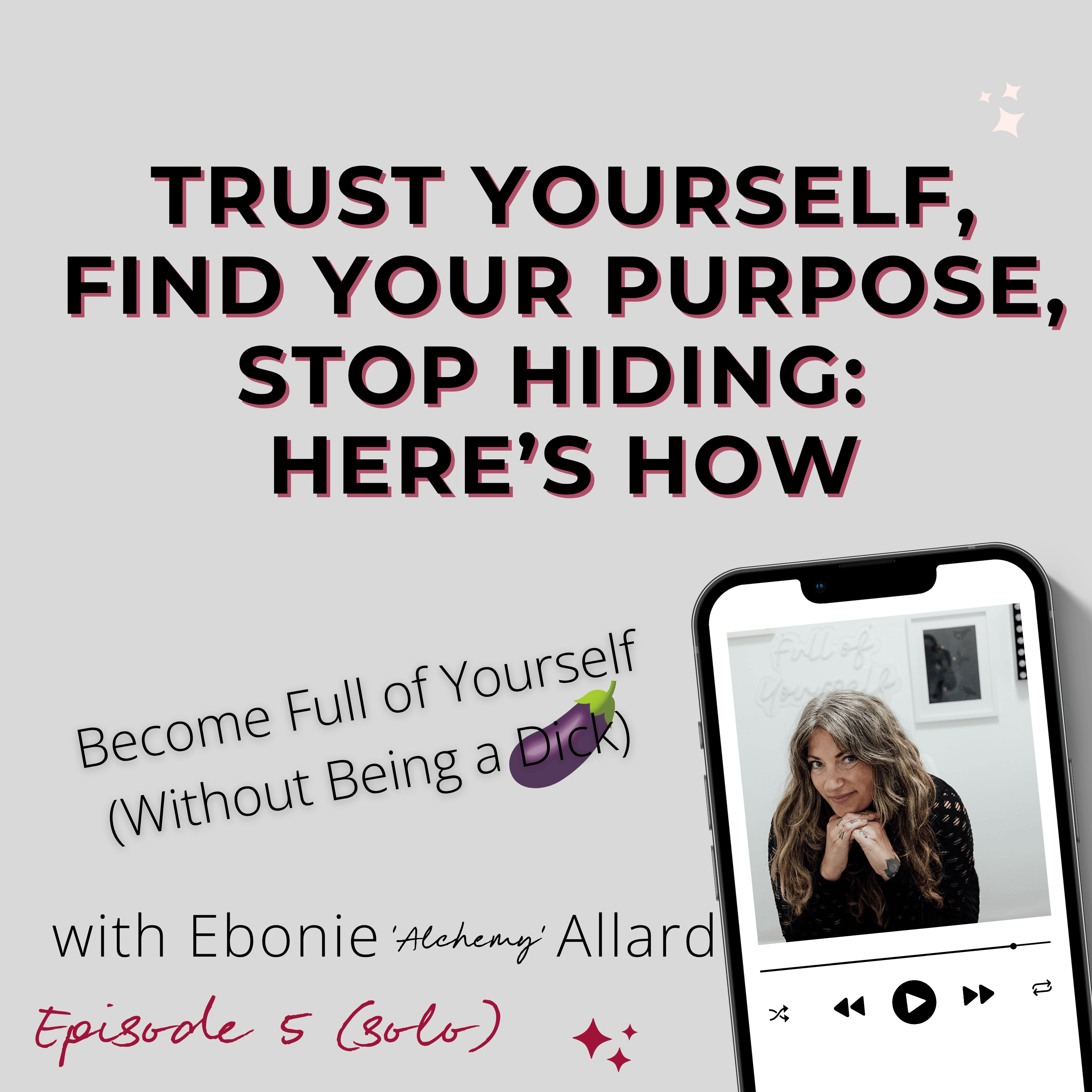 Becoming Full of Yourself