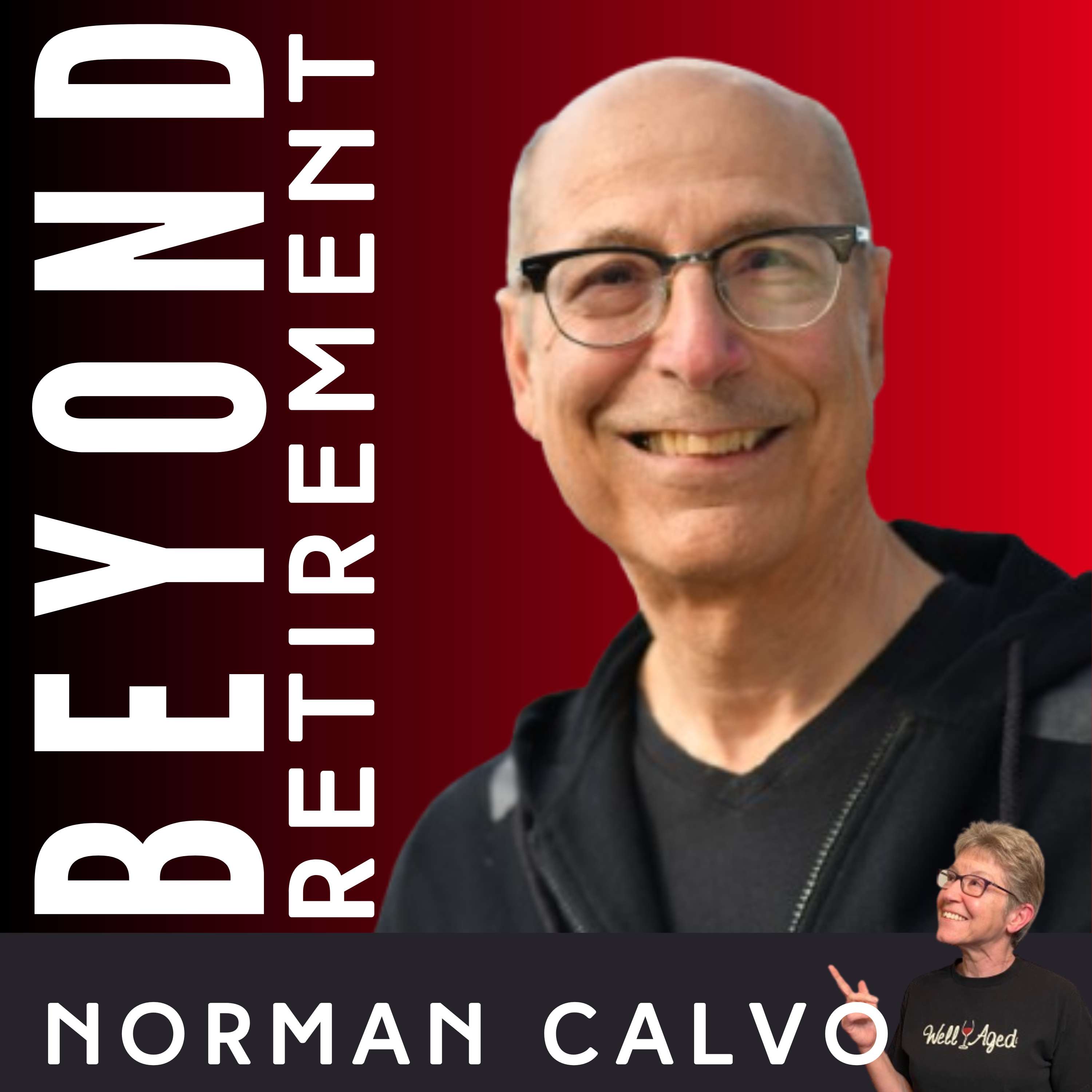 Rejecting the Default Life in Retirement - with Norman Calvo episode artwork