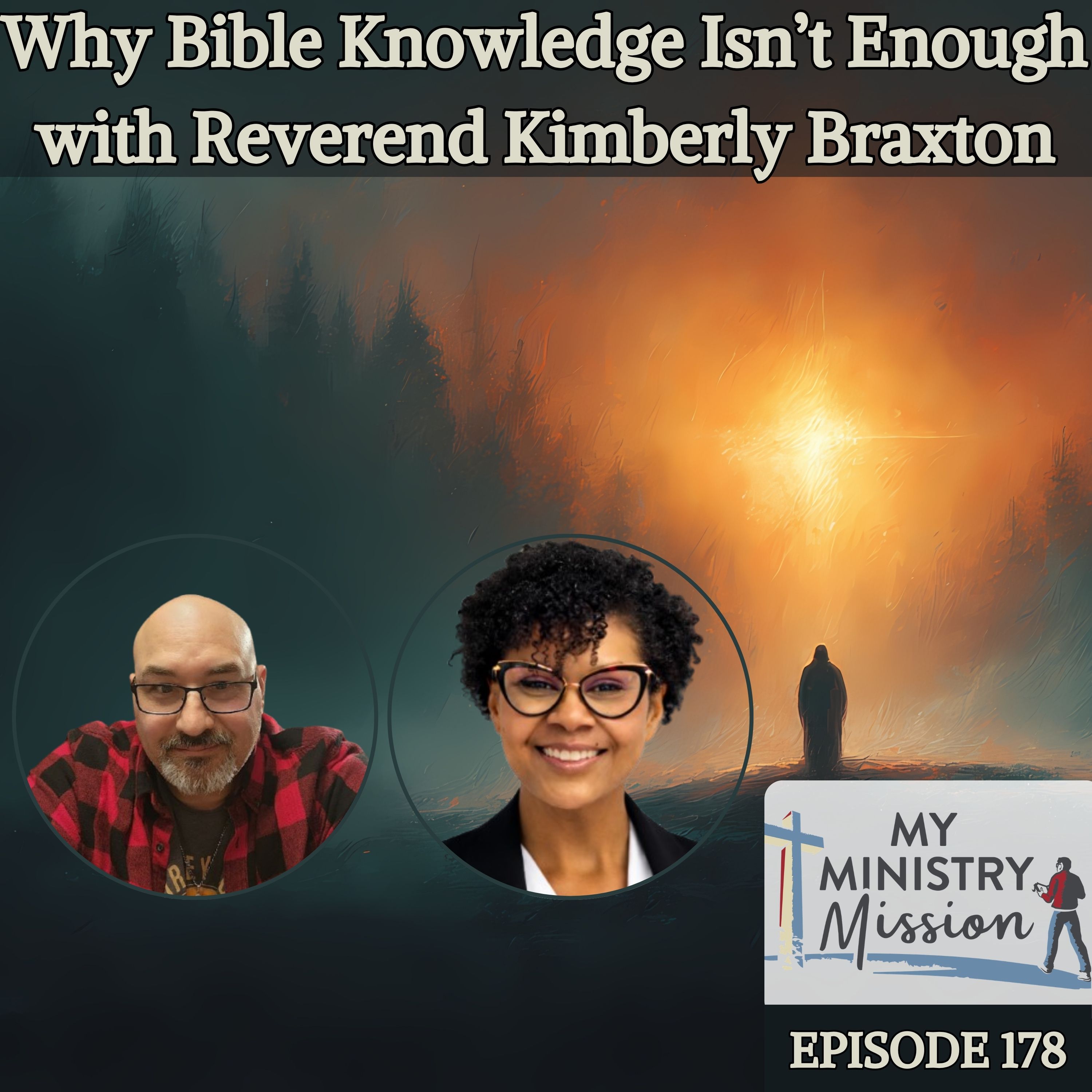 Why Bible Knowledge Isn't Enough with Reverend Kimberly Braxton (Ep 178) episode artwork