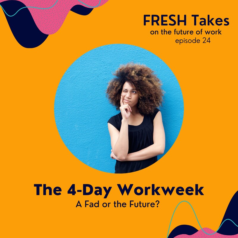 Artwork for podcast FRESH Takes on the future of work