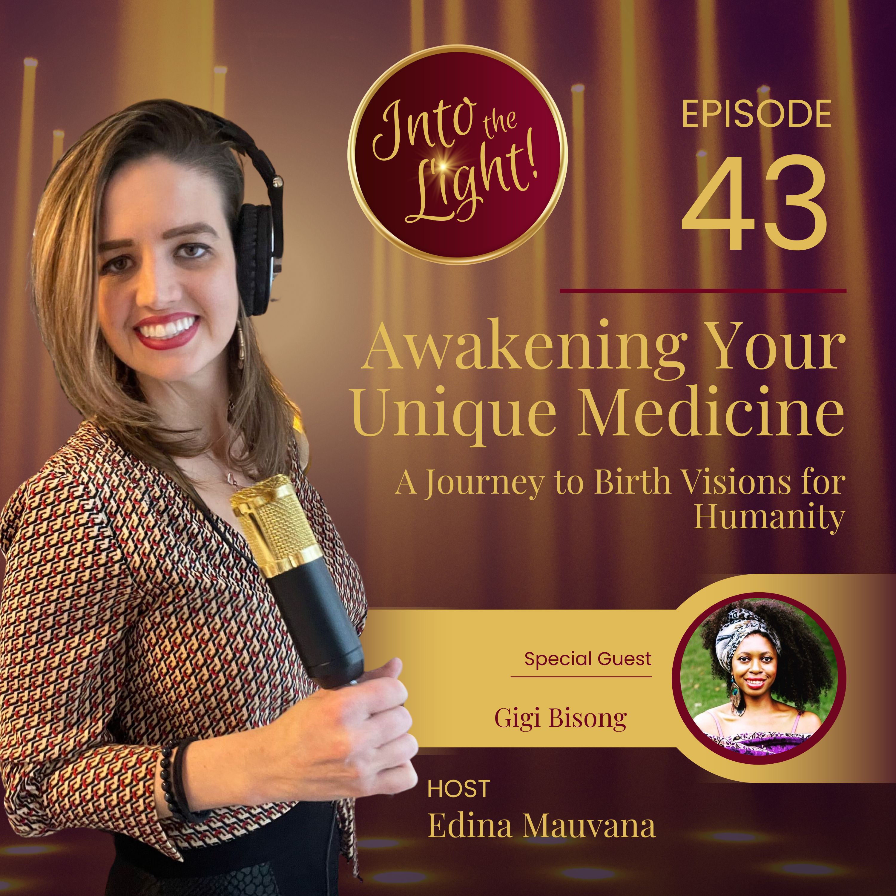 Into the Light! with Edina Mauvana