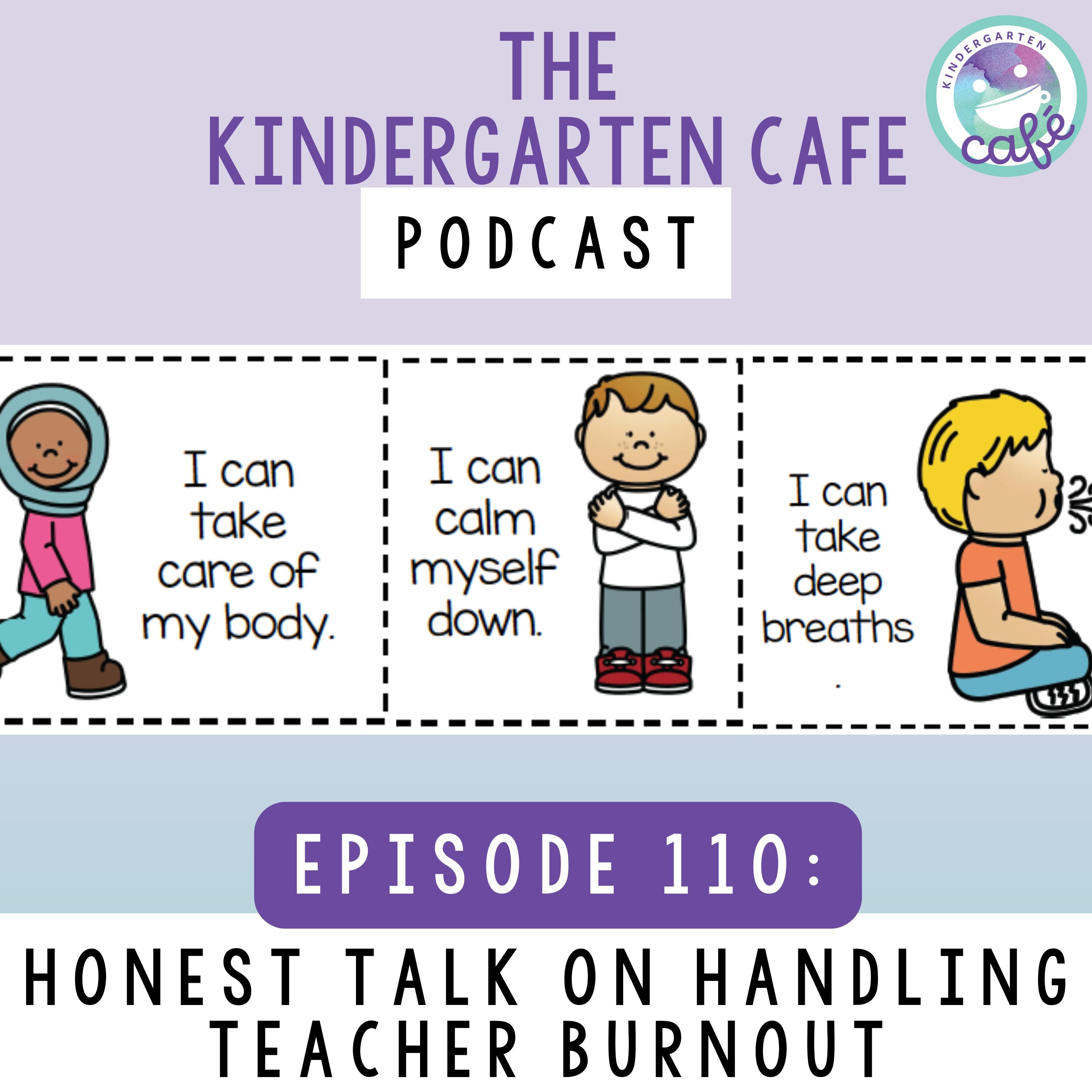 110. Honest Talk on Handling Teacher Burnout and Difficult Students