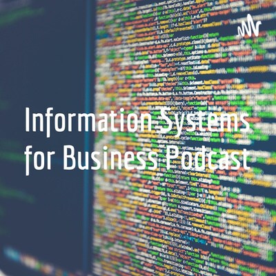 Artwork for podcast Information Systems for Business Podcast
