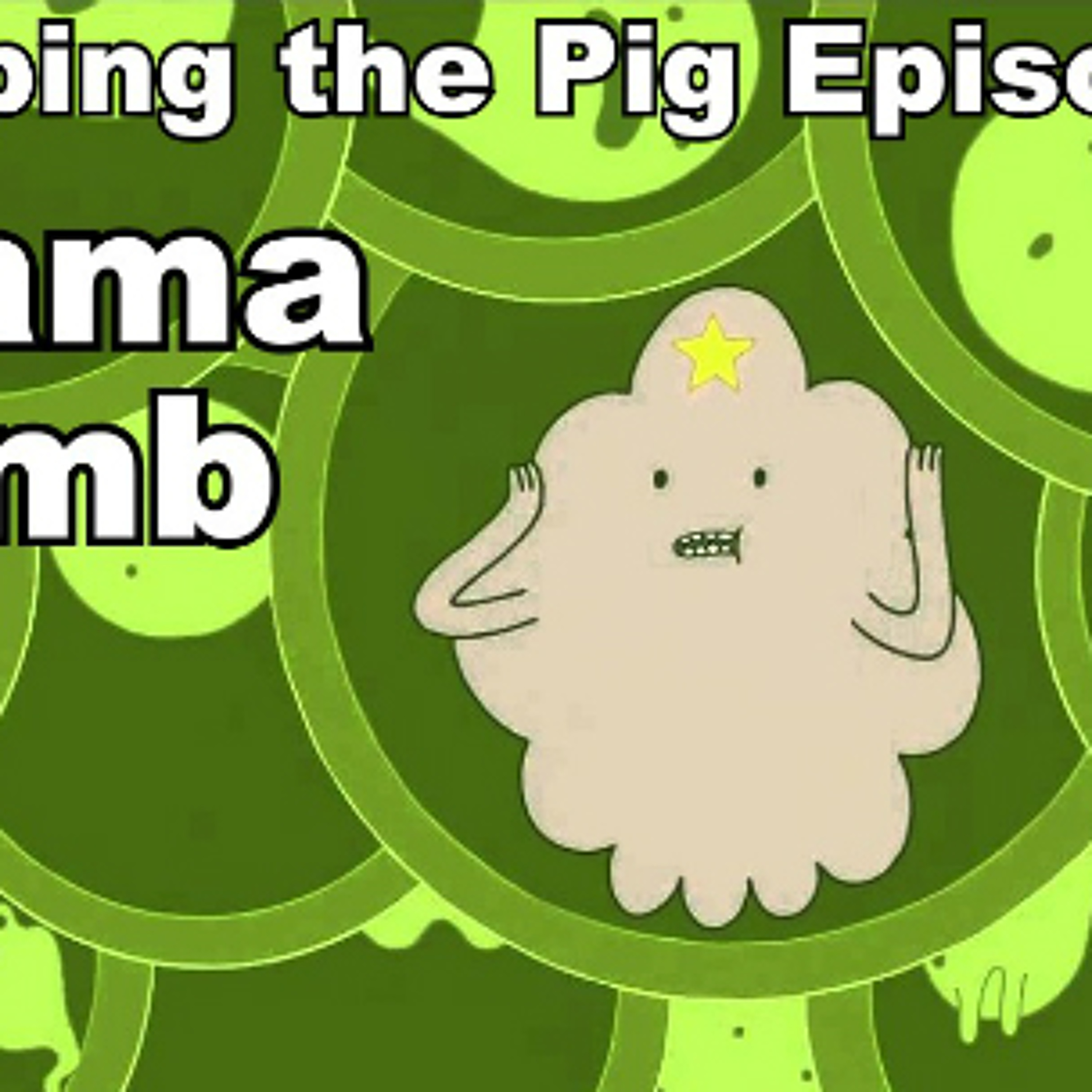 Flooping the Pig - An Adventure Time Podcast