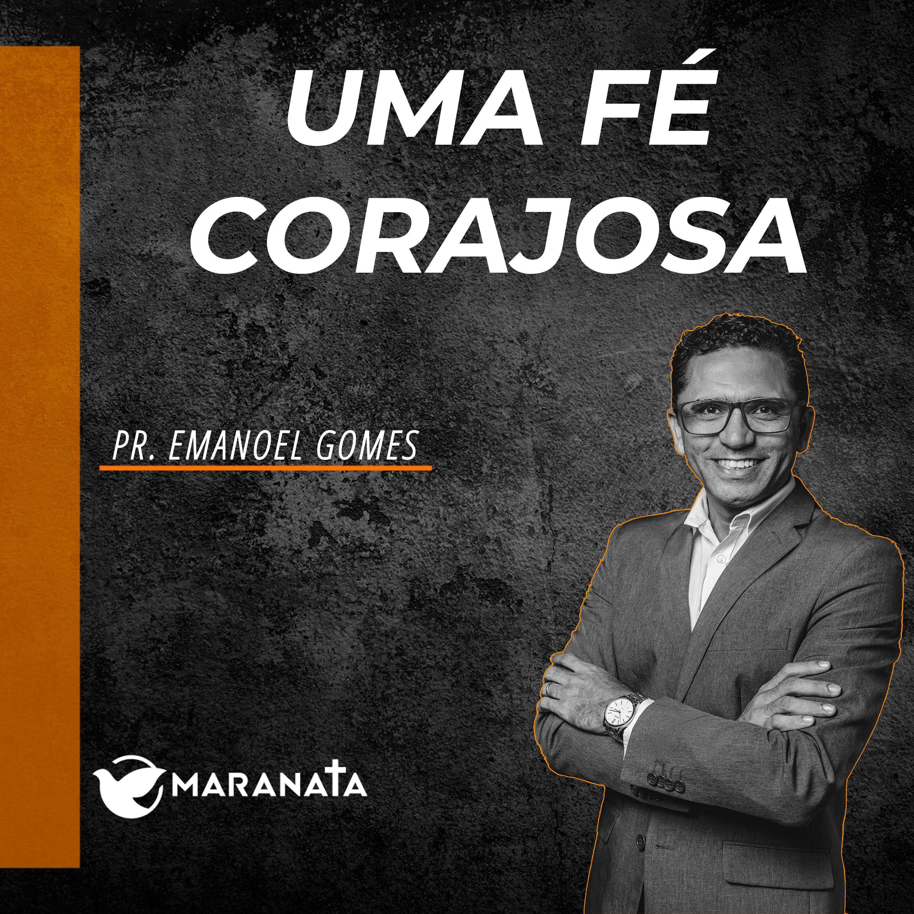 Uma fé corajosa - Pr. Emanoel Gomes episode artwork