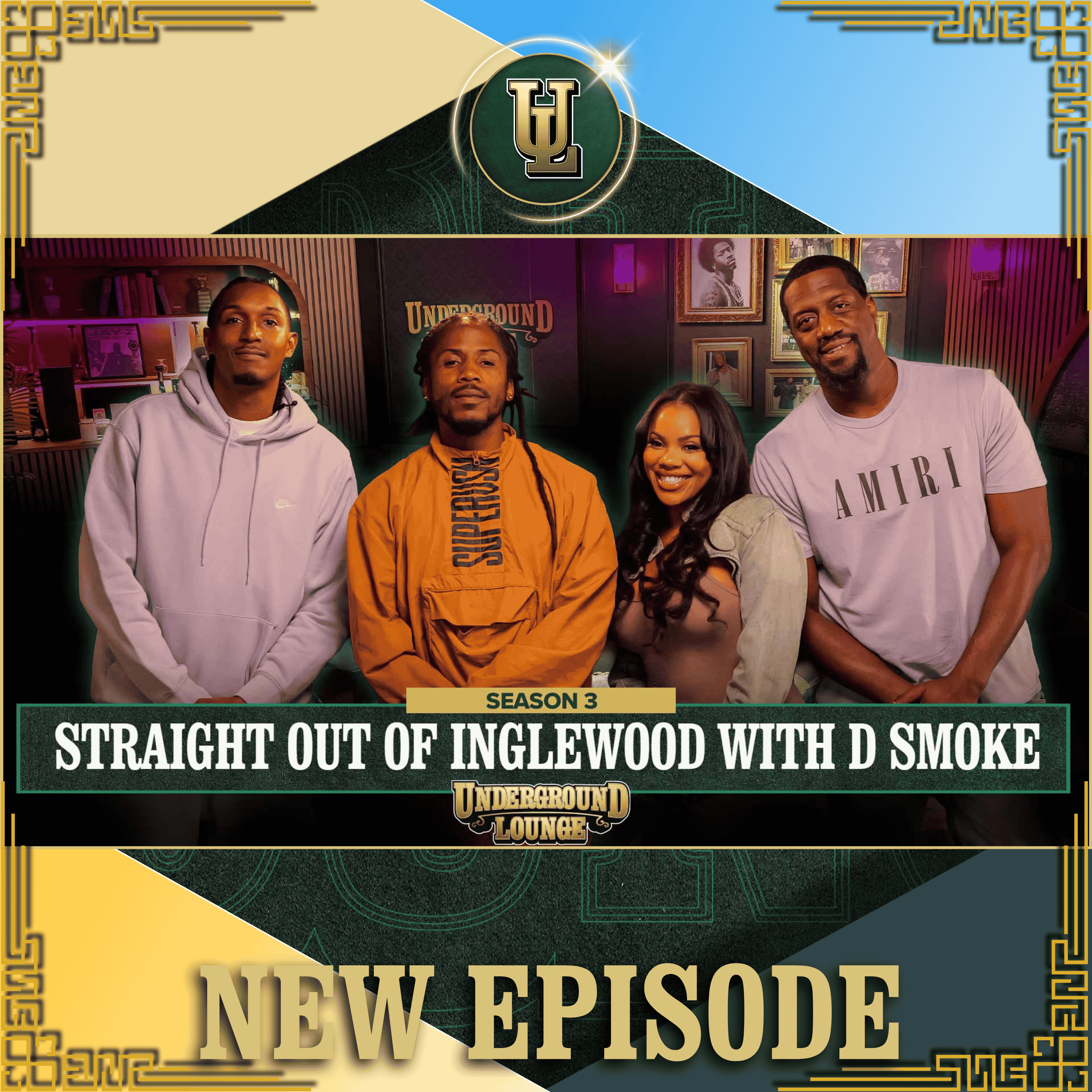 Straight Out Of Inglewood W/ D Smoke | The Underground Lounge S3 E.10