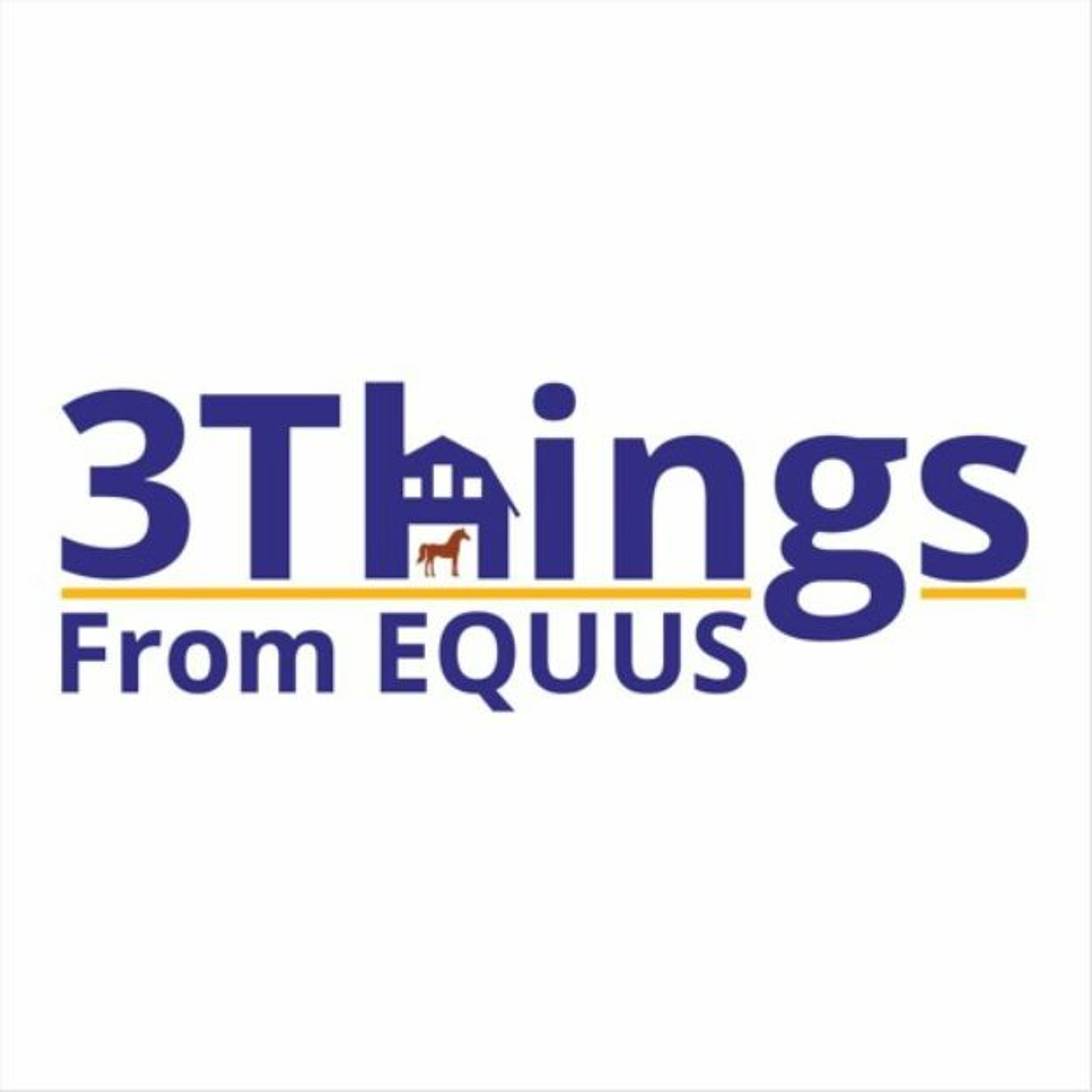 Artwork for podcast 3Things From EQUUS