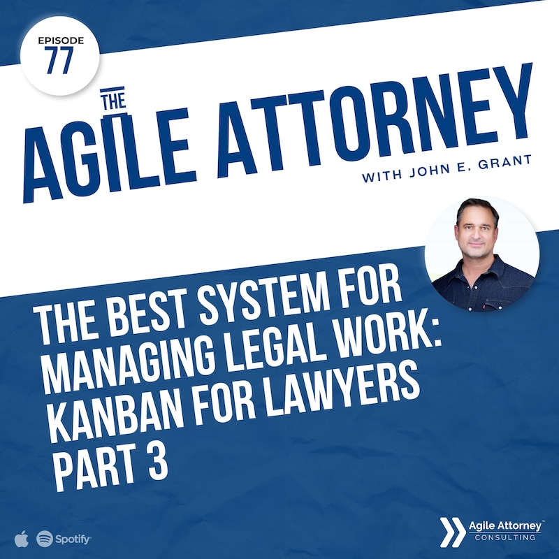 Artwork for podcast The Agile Attorney Podcast