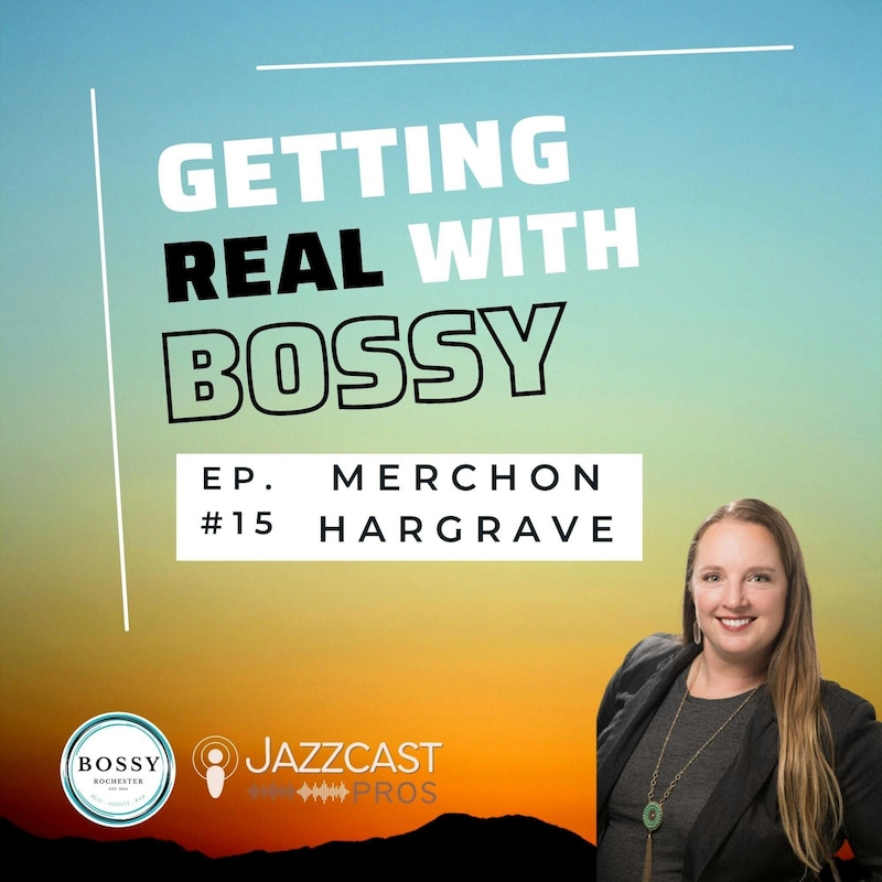 Artwork for podcast Getting Real with Bossy: For Women Who Own Business