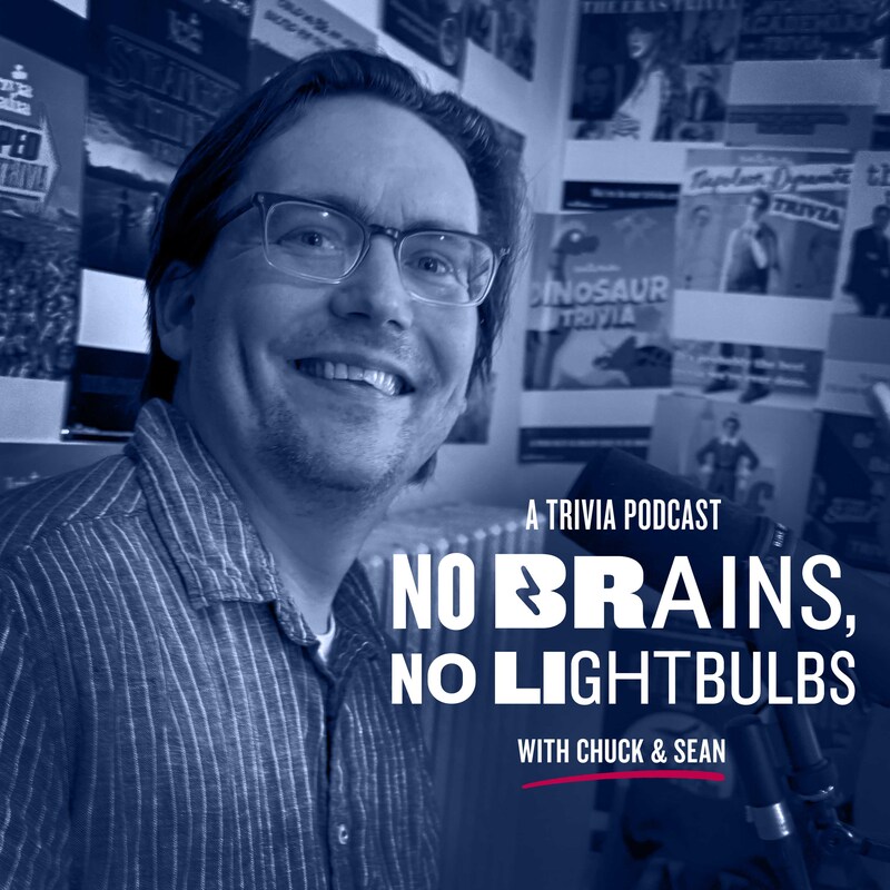 Artwork for podcast No Brains, No Lightbulbs: A Trivia Podcast