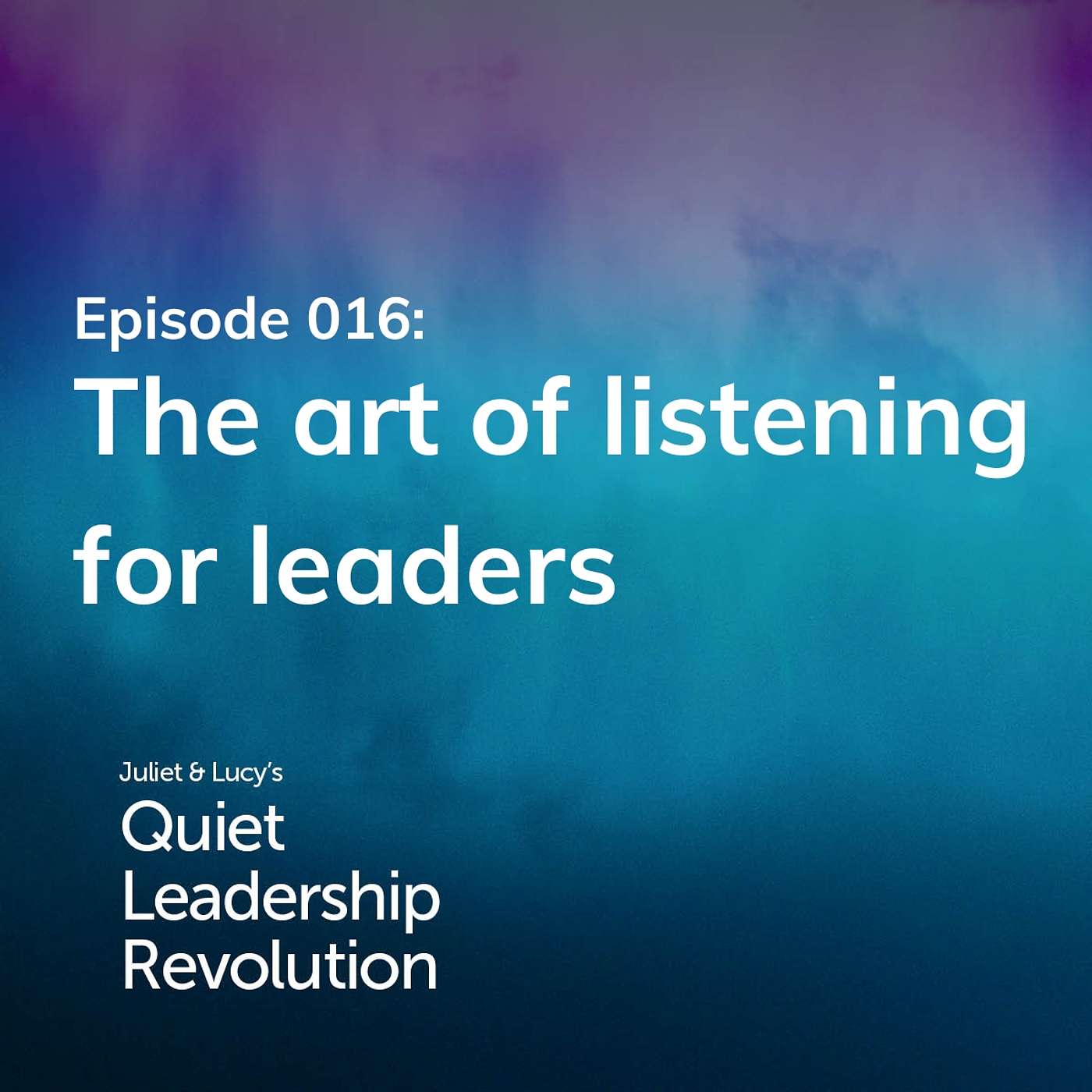 Juliet and Lucy\'s Quiet Leadership Revolution