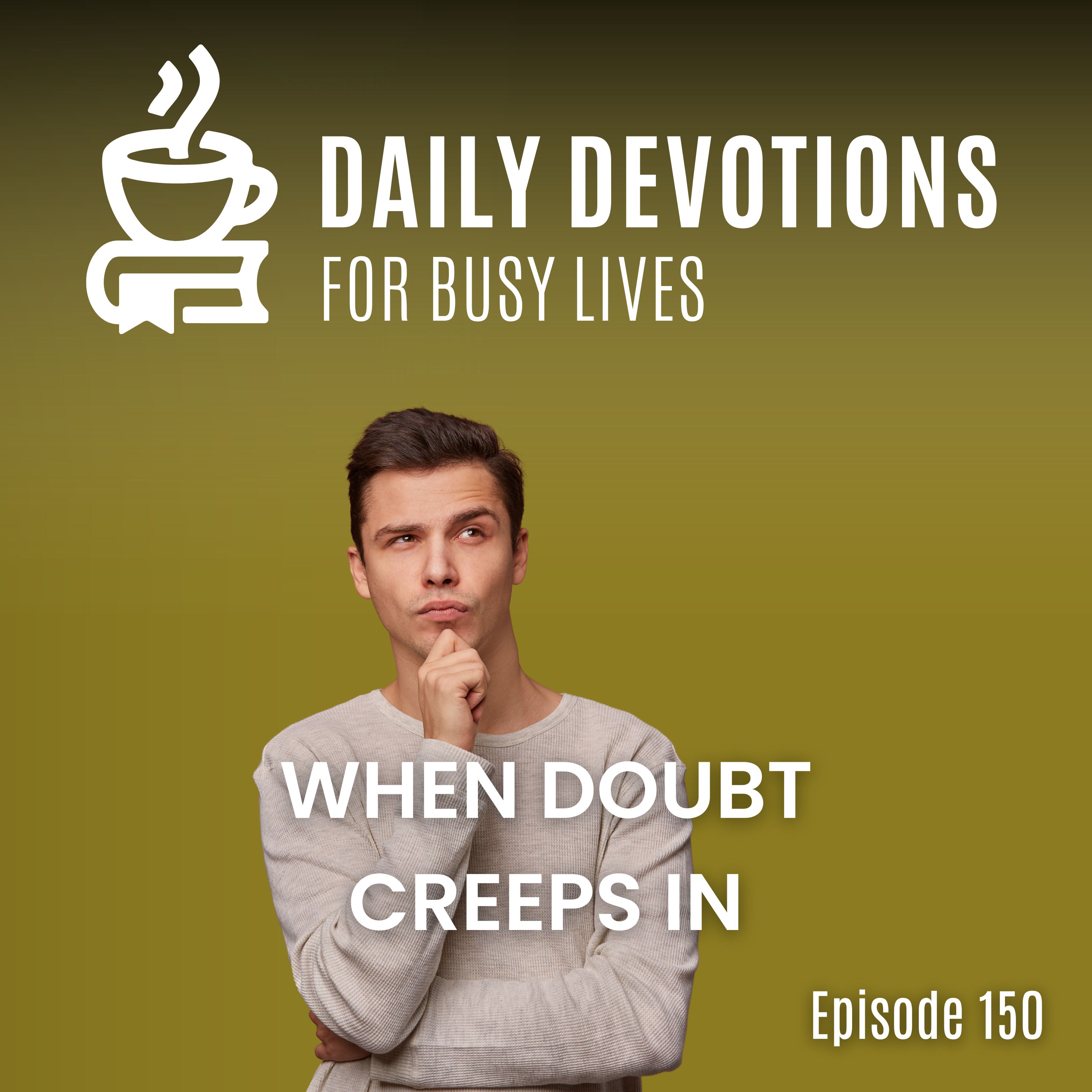 When Doubt Creeps In