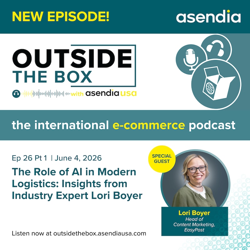 Artwork for podcast Outside the Box with Asendia USA: The International e-Commerce Podcast