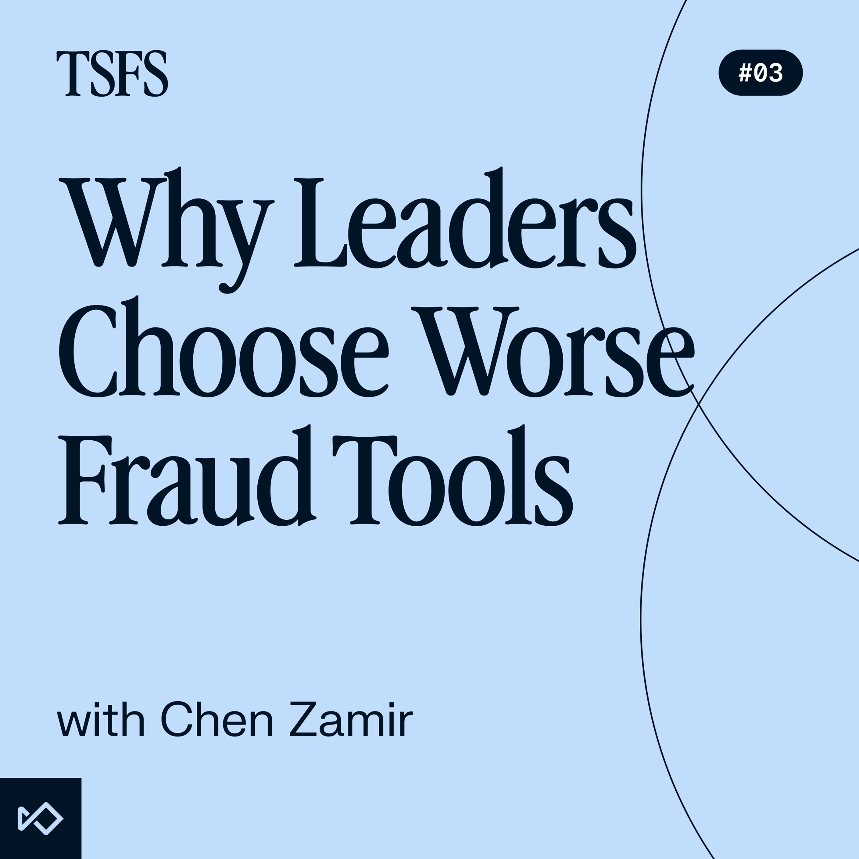 Why Leaders Choose Worse Fraud Tools episode artwork