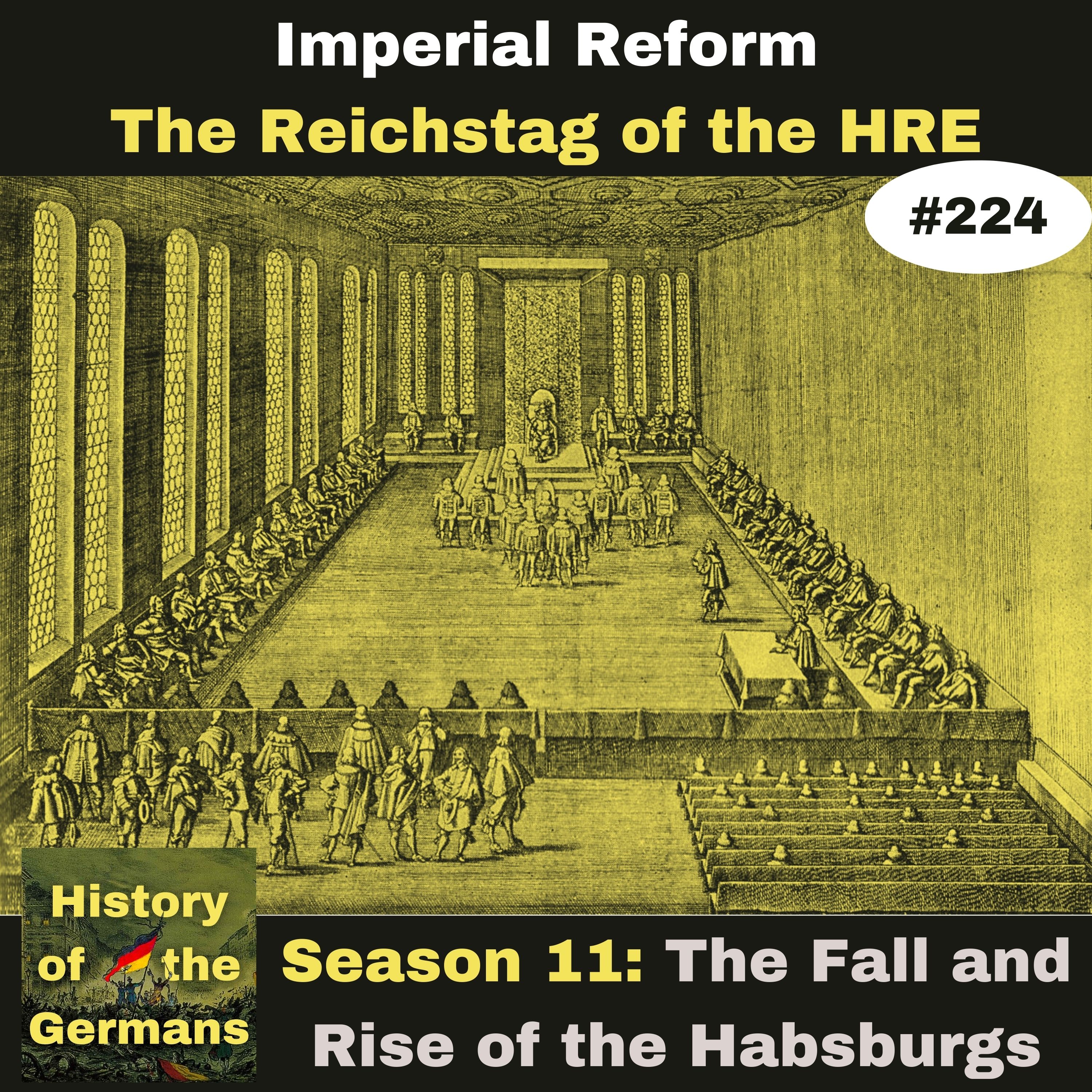 Ep. 224 – The Reichstag of the Holy Roman Empire
