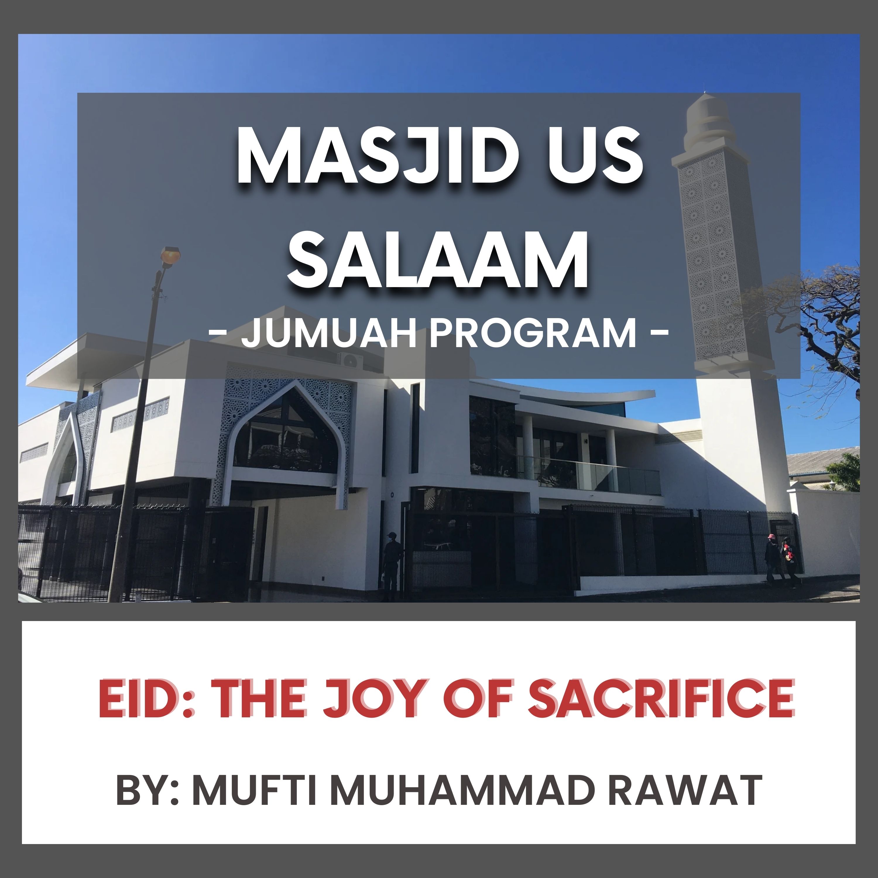 Eid - The Joy of Sacrifice by Mufti Muhammad rawat