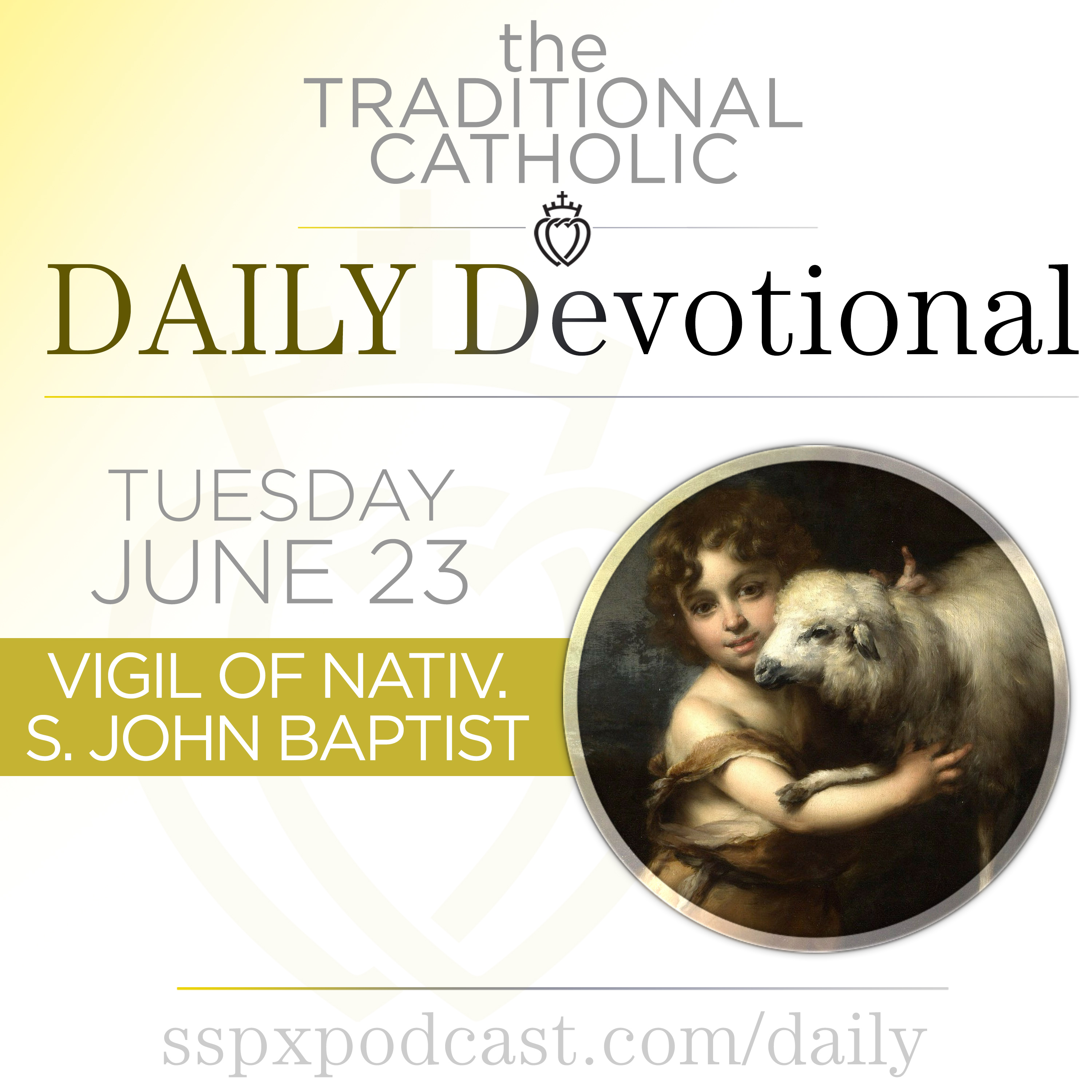 Jun 23 – Vigil of Nativity of S. John Baptist