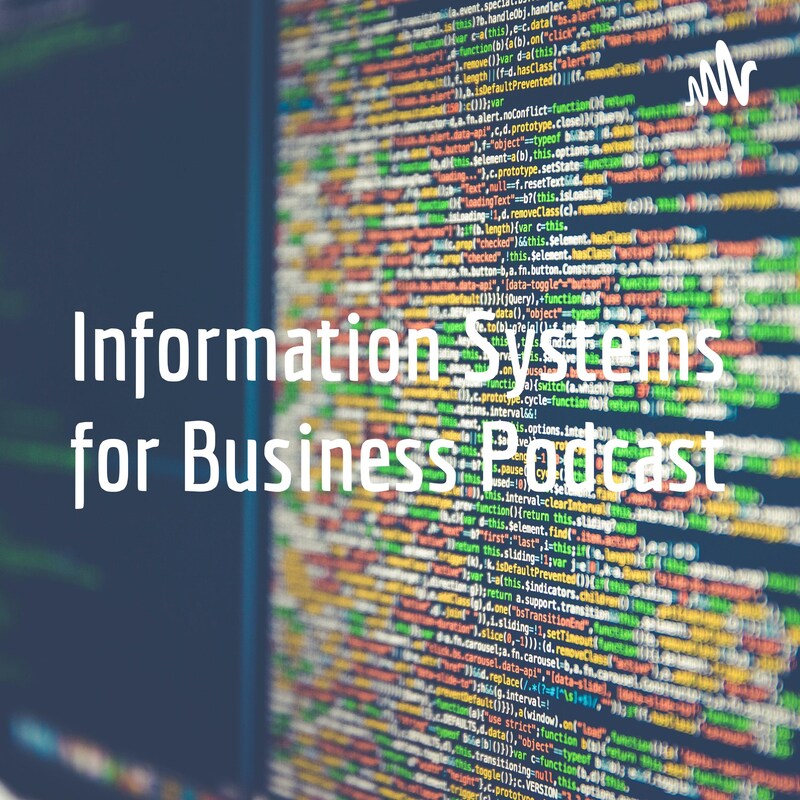 Artwork for podcast Information Systems for Business Podcast
