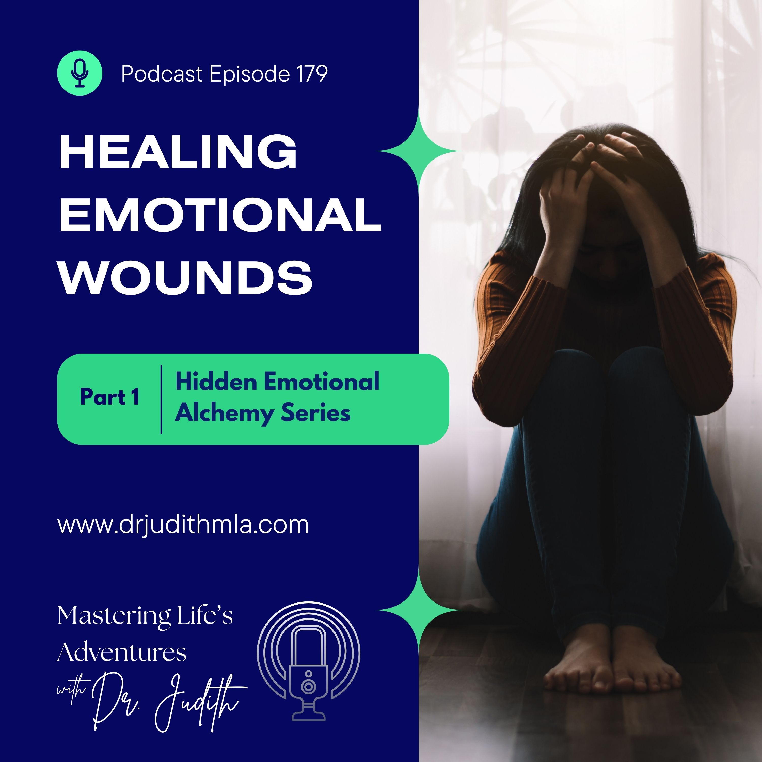 Keys to Soul Progress: The Alchemy of Emotional Wounds: Hurt, Resentment and Soul Healing | Hidden Emotional Alchemy Series – Part 1 with Dr. Judith