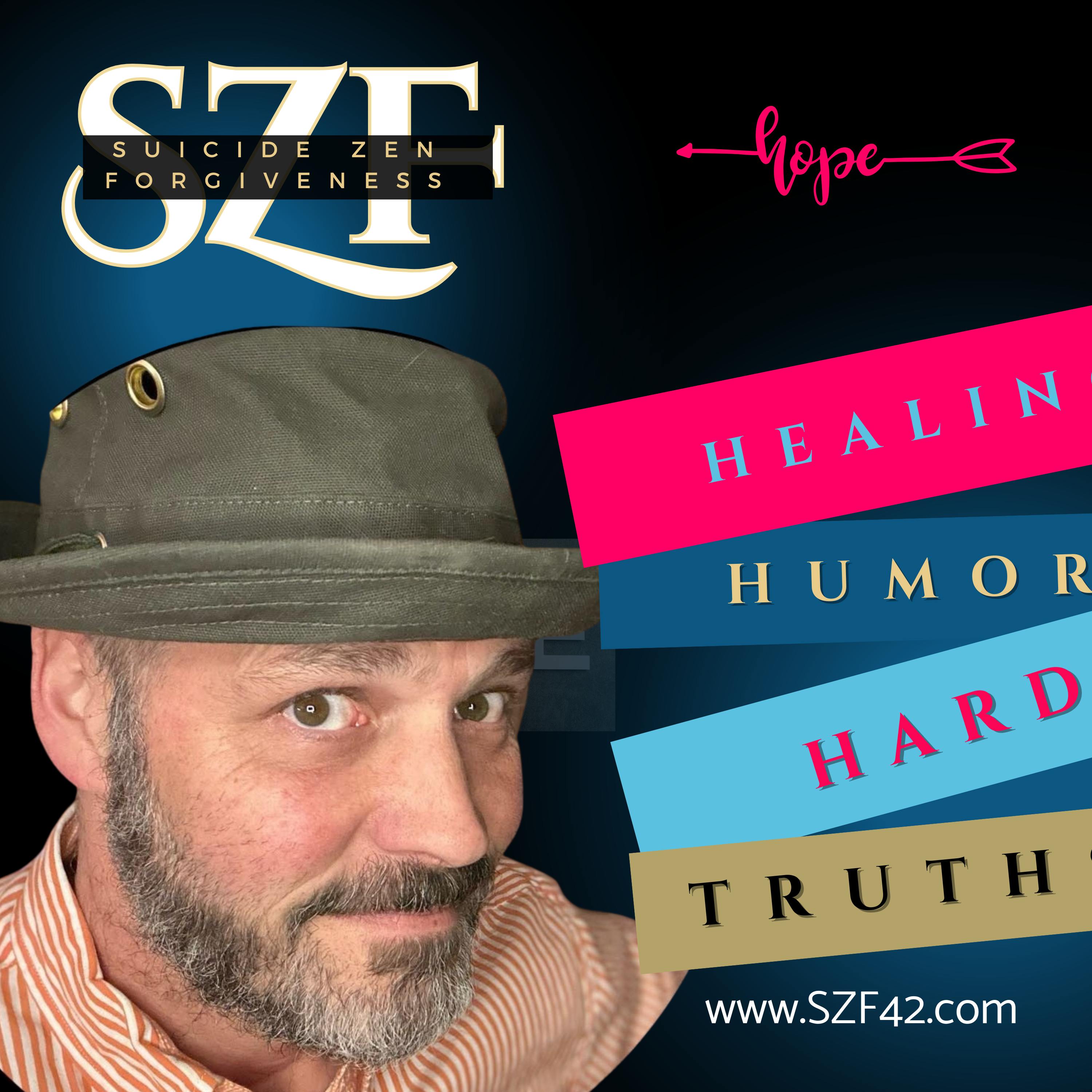 Suicide Zen Forgiveness Stories re Suicide Loss | Ideation | Mental Health | Offering Hope |Empathy for All