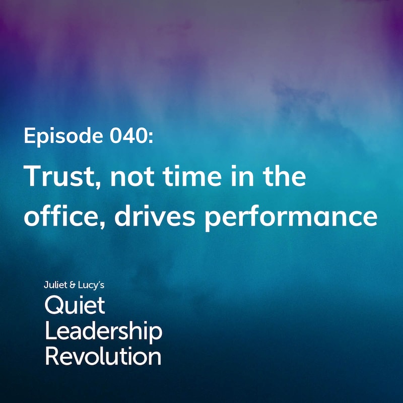 Artwork for podcast Juliet and Lucy's Quiet Leadership Revolution