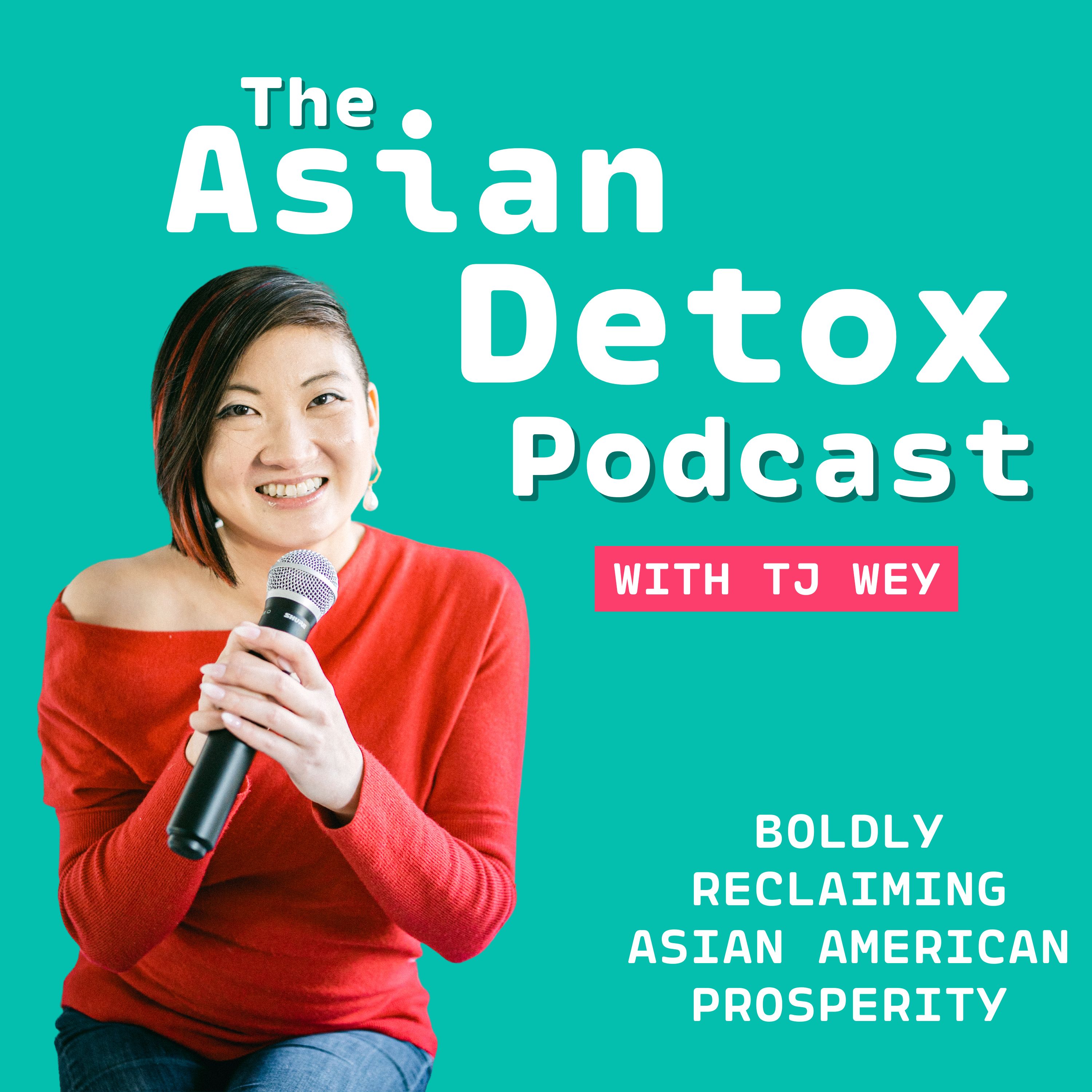Show artwork for The Asian Detox Podcast
