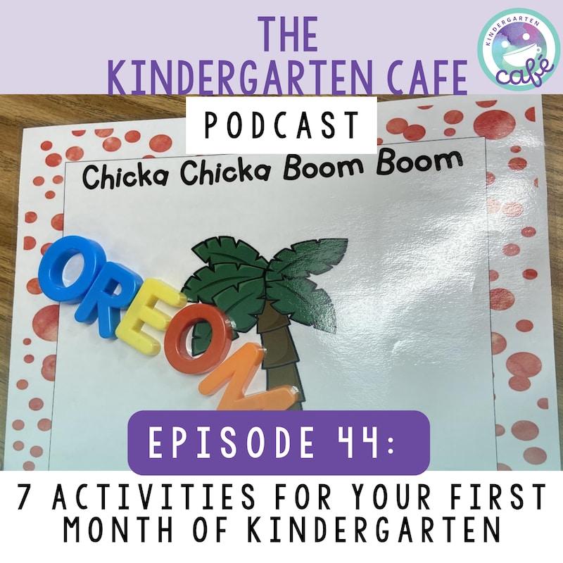 Artwork for podcast Kindergarten Cafe Podcast: Simple Tips for Teaching Kindergarten