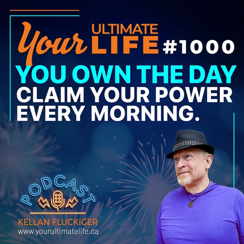 Artwork for podcast Your Ultimate Life with Kellan Fluckiger