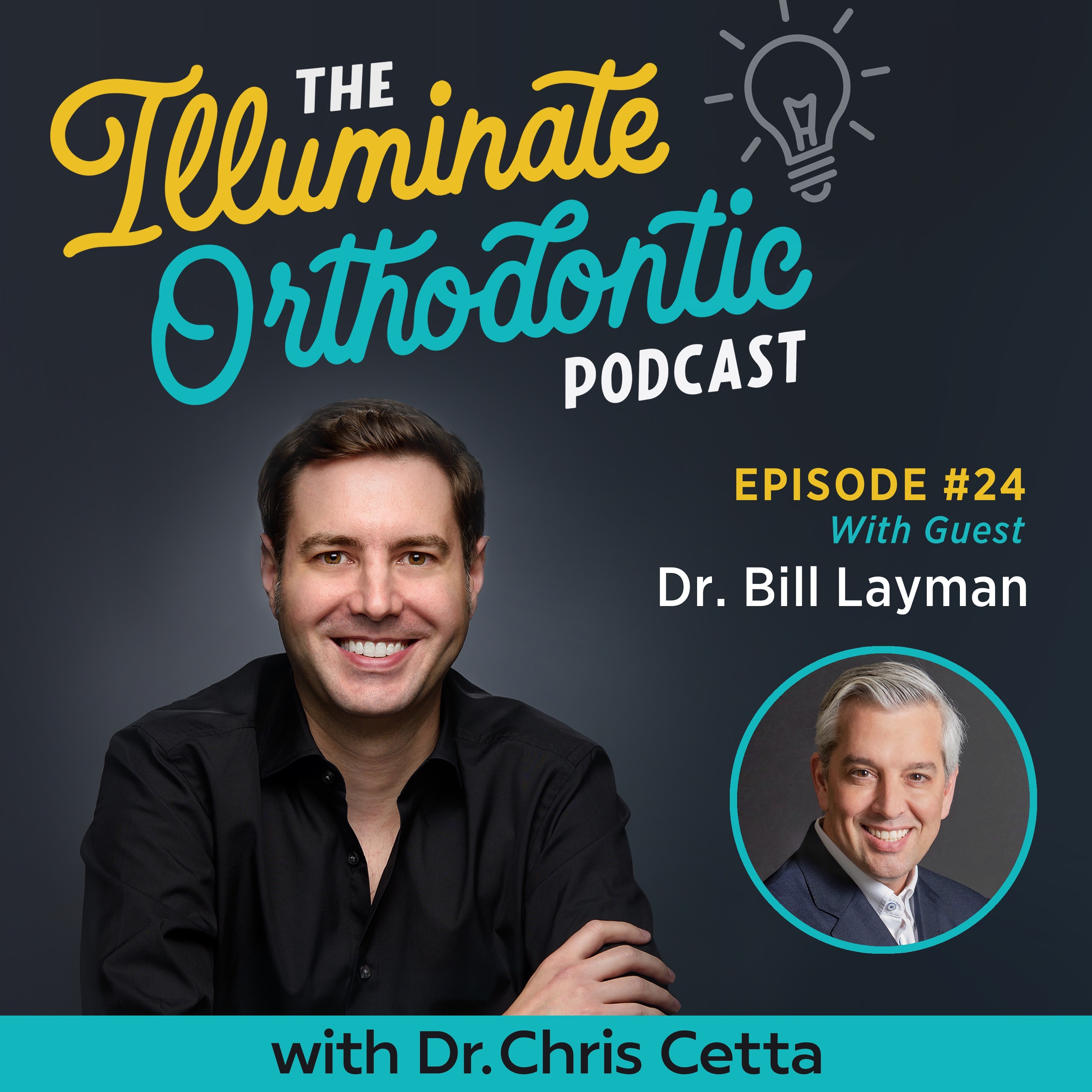 The Illuminate Orthodontic Podcast: Shining a Light on Orthodontist Innovators