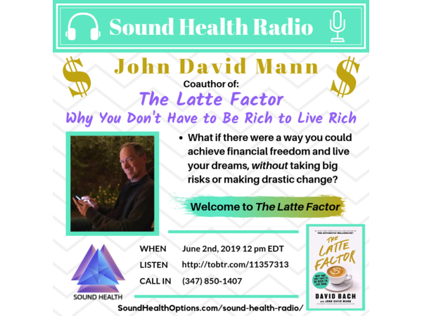 John David Mann - Achieve Financial Freedom Using "The Latte Factor" episode artwork