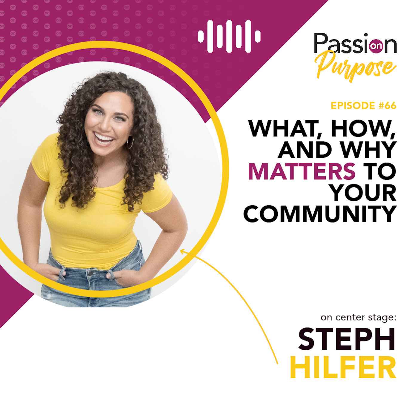 Passion on Purpose: Leaders on Center Stage