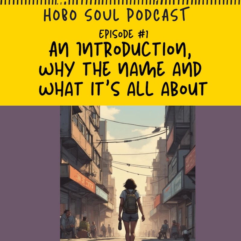 Artwork for podcast Hobo Soul Podcast