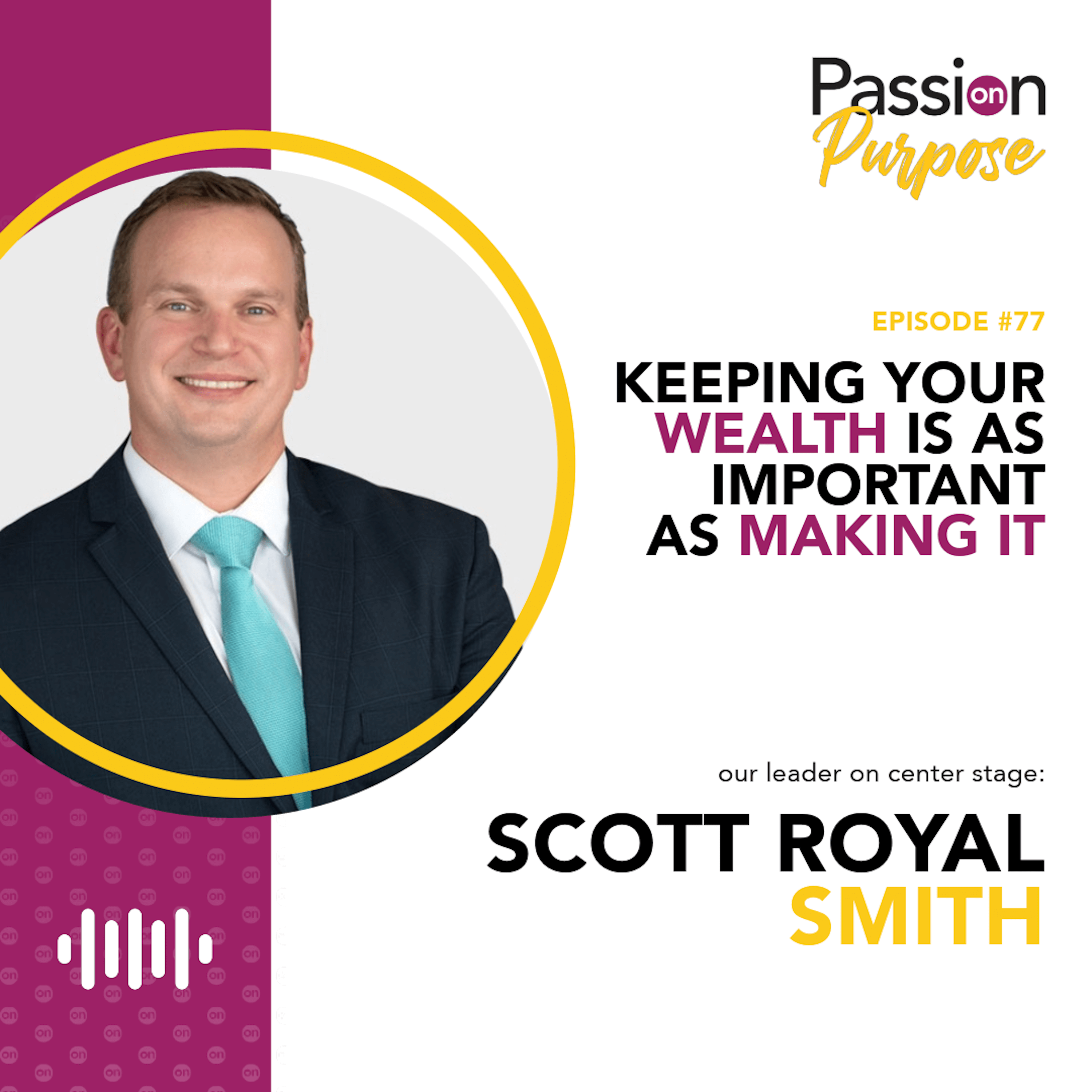 Passion on Purpose: Leaders on Center Stage