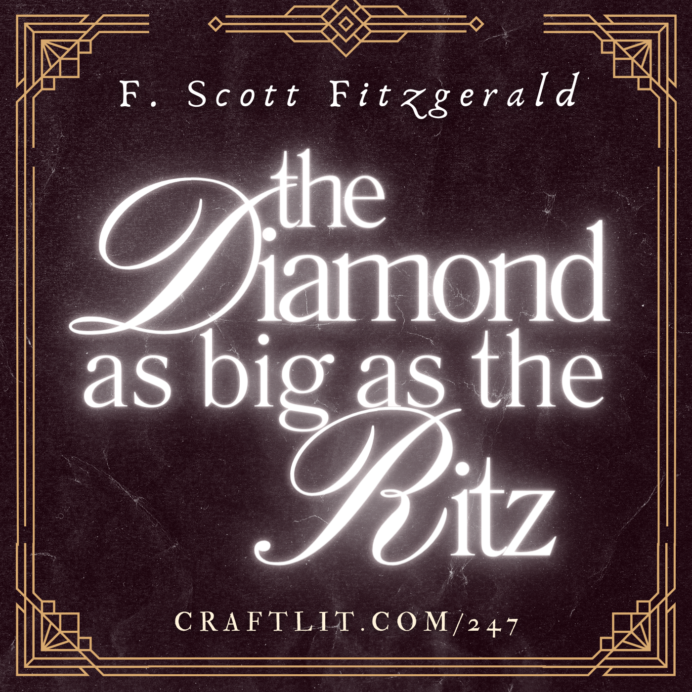 247: Part 1 of 2 — A Diamond as Big as the Ritz episode artwork