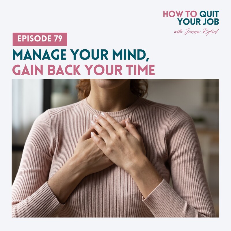 Artwork for podcast How to Quit Your Job: A Mom's Guide to Creating a Life and Business You Love