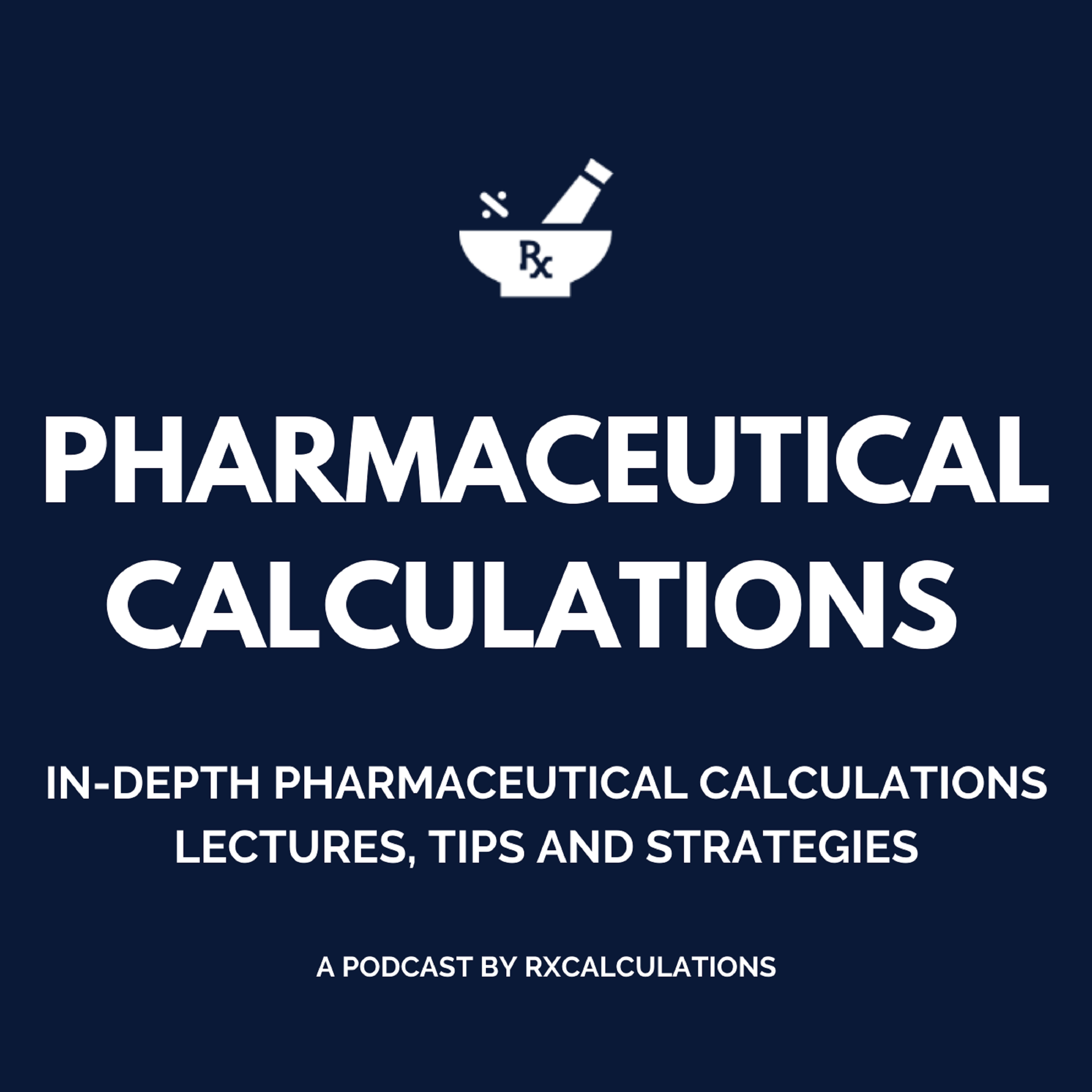 Artwork for podcast Pharmaceutical Calculations