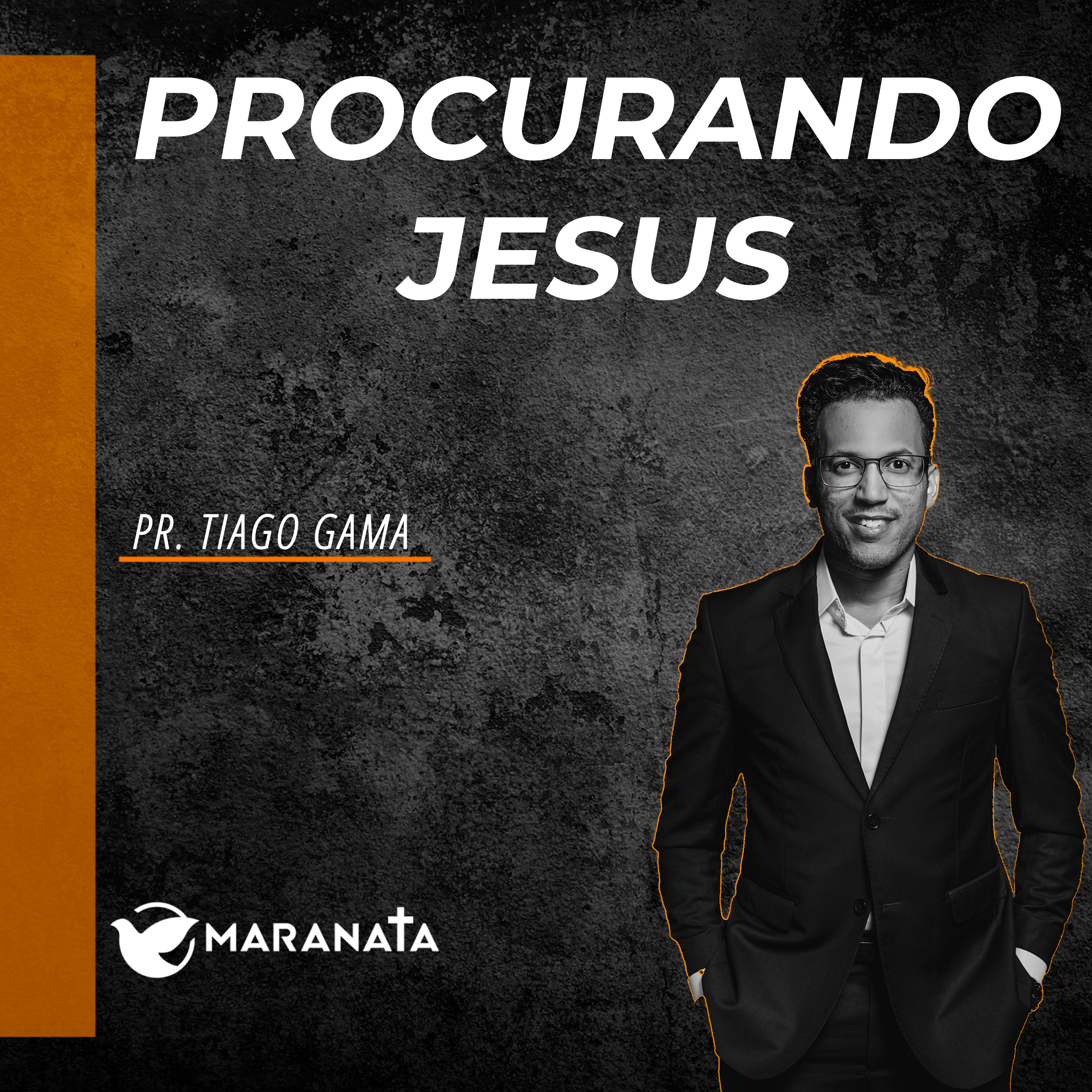 Procurando Jesus - Pr. Tiago Gama episode artwork