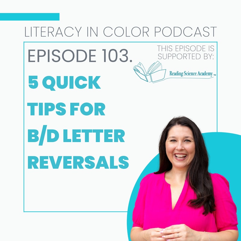 Artwork for podcast Literacy in Color: A Science of Reading Aligned Podcast for Educators