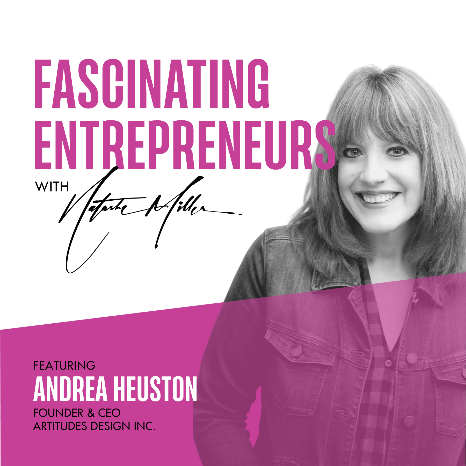 How Andrea Heuston Empowers Women In Business Ep. 51 Image