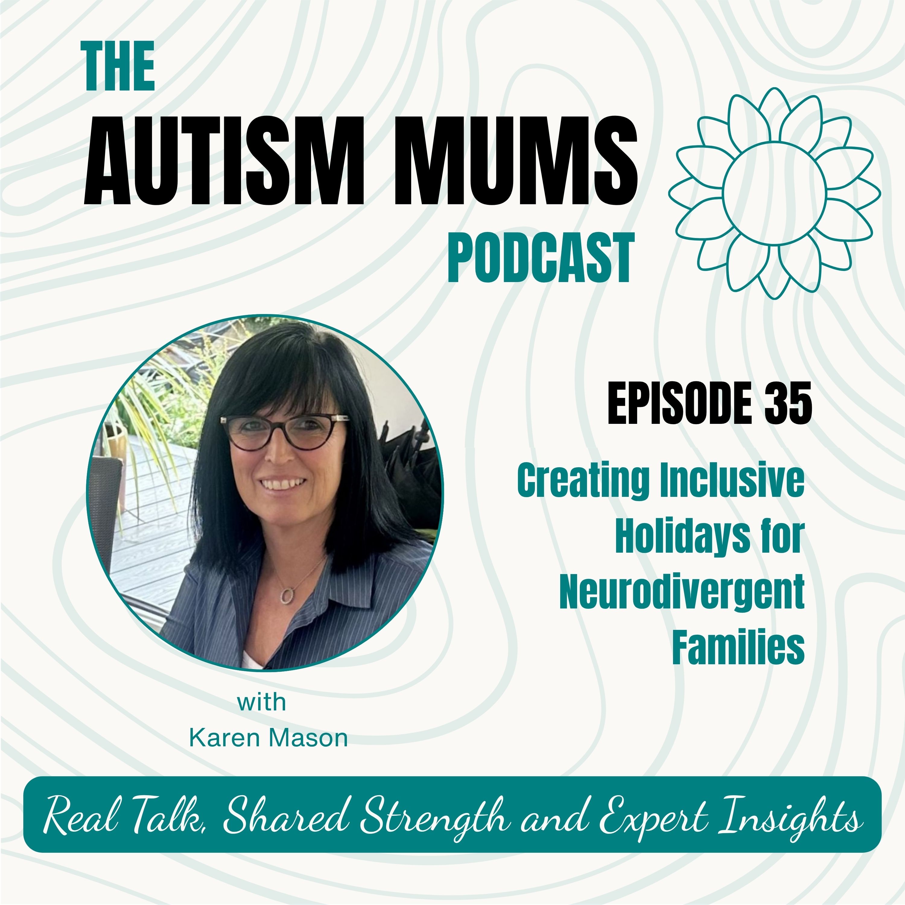 Creating Inclusive Holidays for Neurodivergent Families with Karen Mason Creating Inclusive Holidays for Neurodivergent Families with Karen Mason