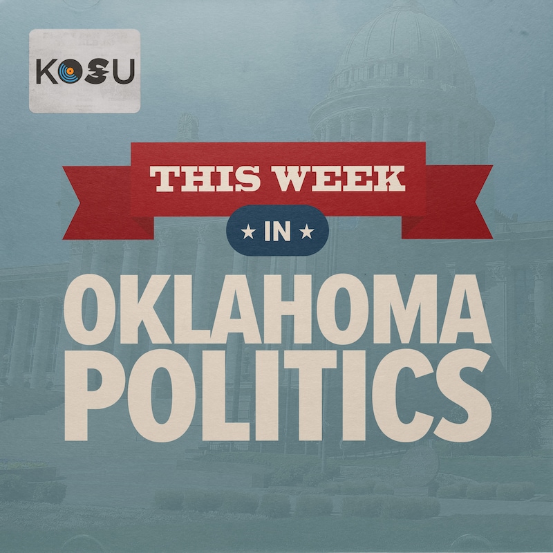 Artwork for podcast This Week in Oklahoma Politics