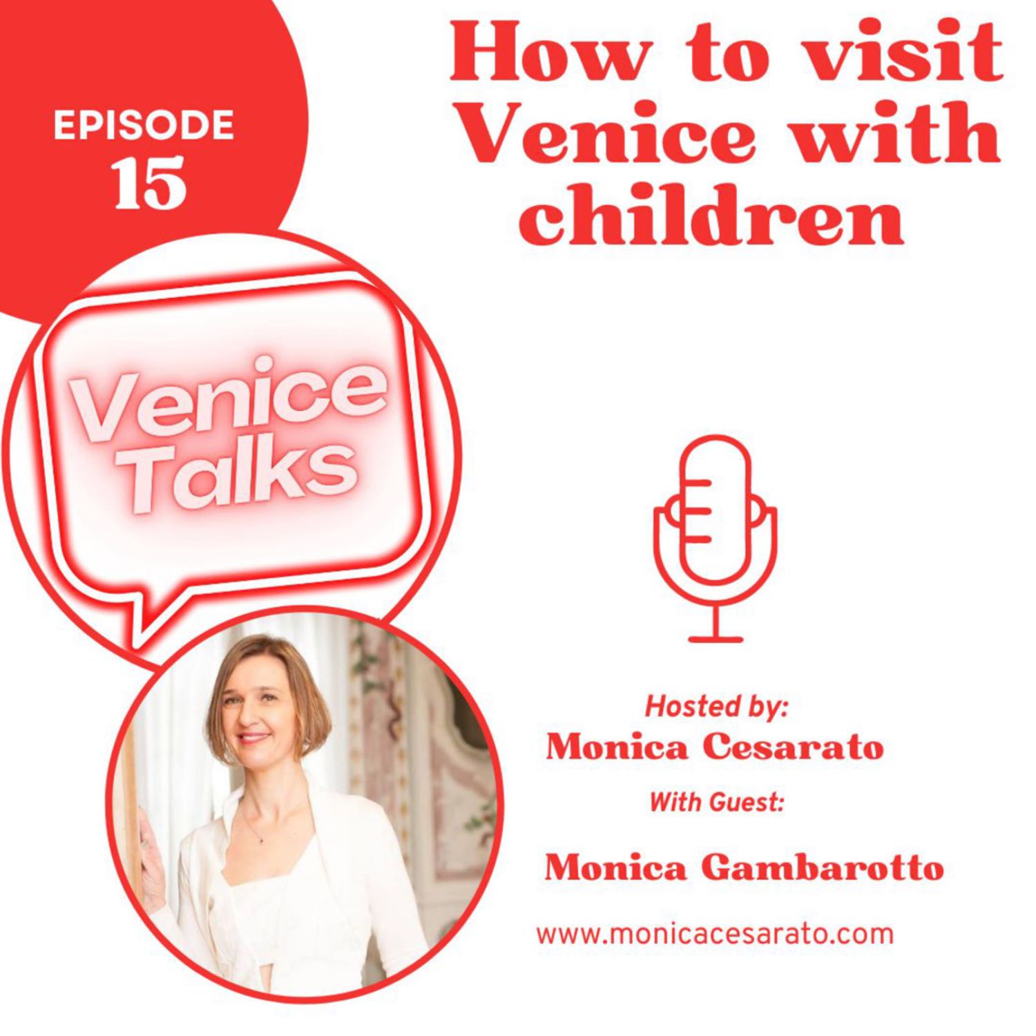Ep.15 - Venetian Adventures for Little Explorers: Treasure Hunts and Tailored Tours. A chat with Monica Gambarotto, professional tour guide in Venice