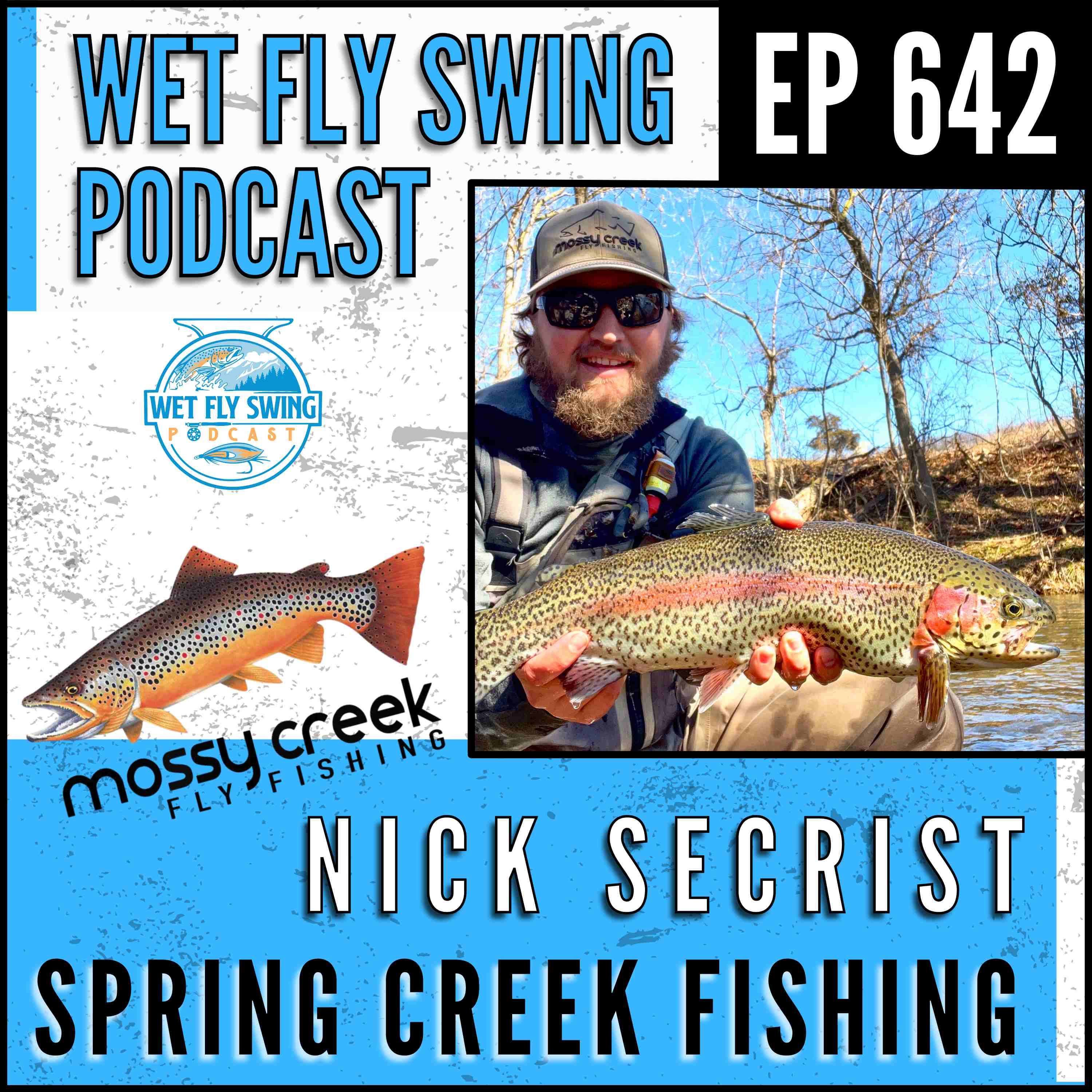 642 | Spring Creek Fishing with Nick Secrist: Tips from Mossy Creek Fly Fishing episode artwork